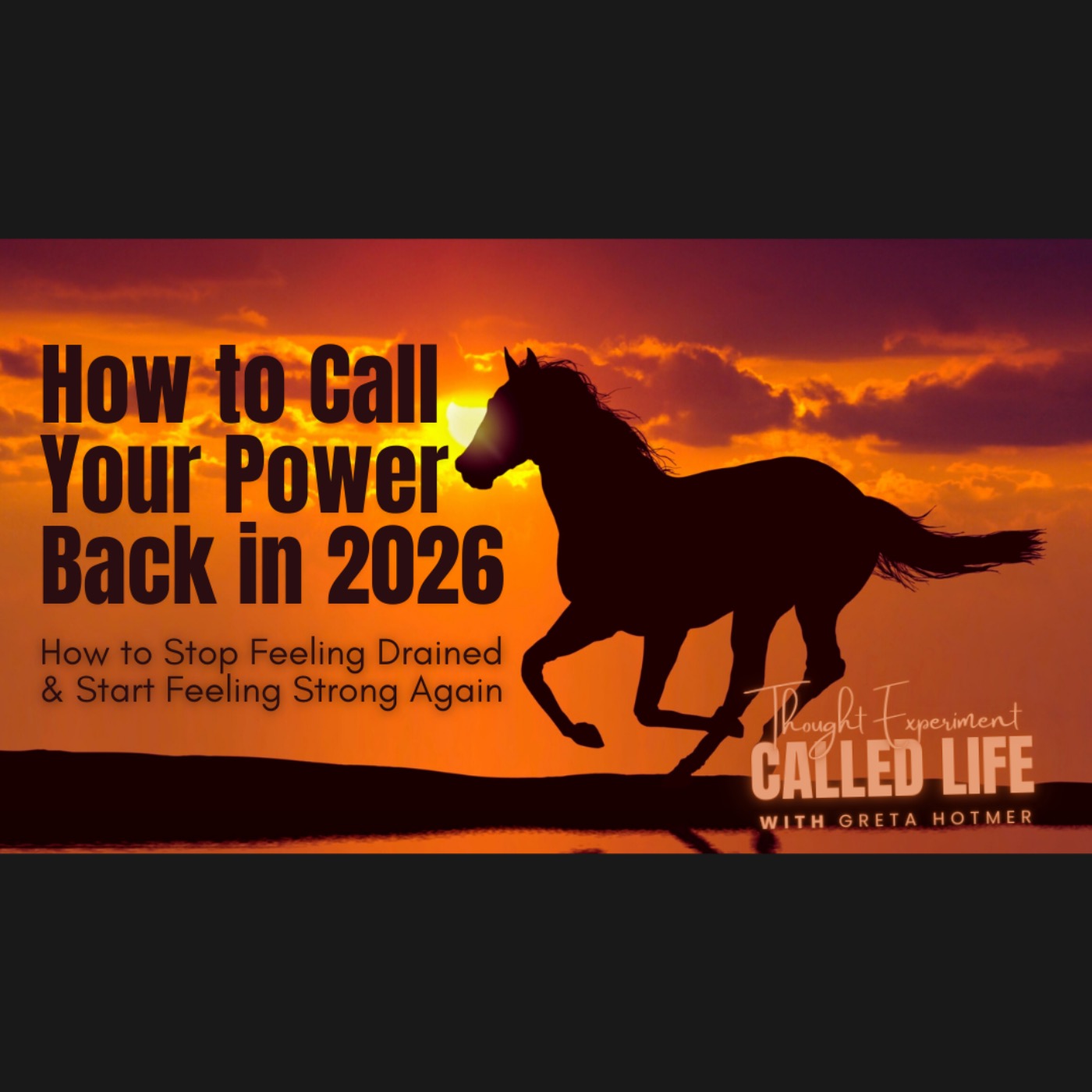 How To Call Your Power Back in 2026: How to Stop Feeling Drained & Start Feeling Strong Again episode artwork