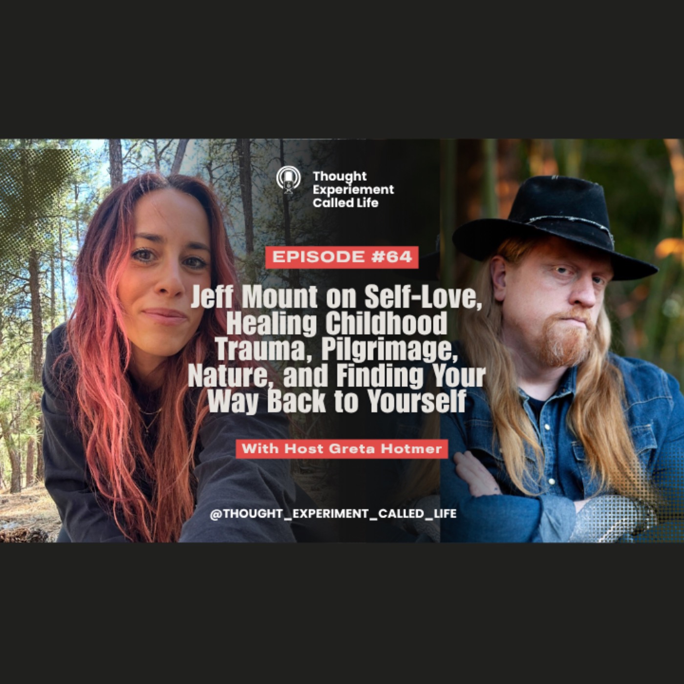 Jeff Mount on Self-Love, Healing Childhood Trauma, Pilgrimage, Nature, & Finding Your Way Back to Yourself episode artwork