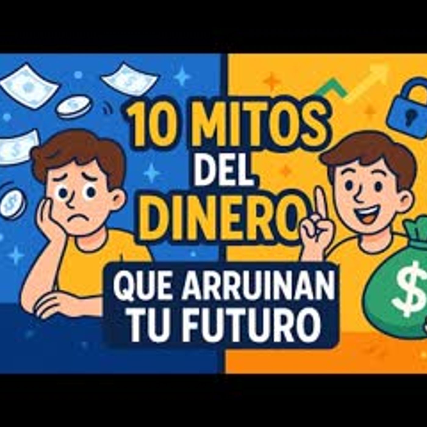 ⚡ Los 10 Mitos del Dinero que Están Arruinando tu Futuro