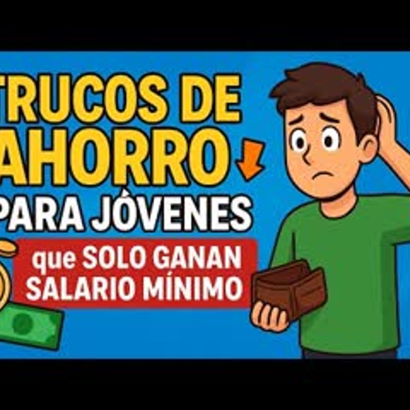 Trucos de Ahorro Para Jóvenes que Solo Ganan Salario Mínimo