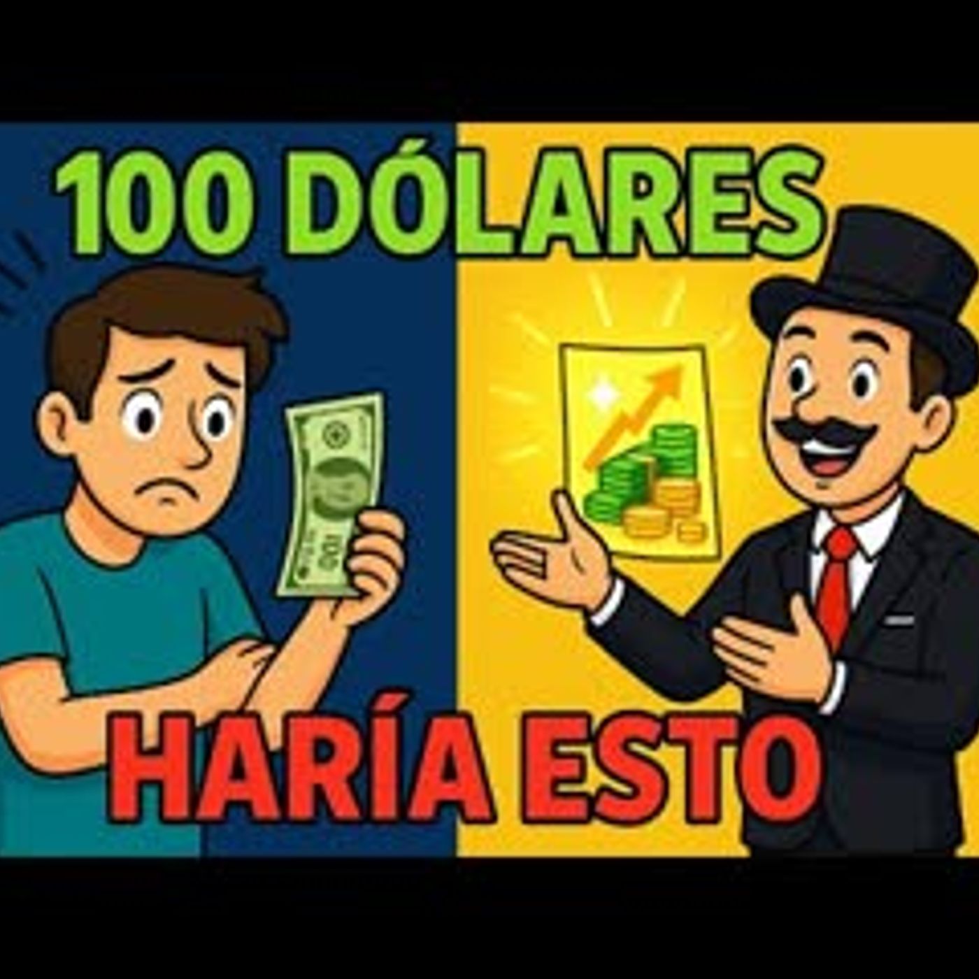 Si un MILLONARIO tuviera solo 100 dólares… haría ESTO