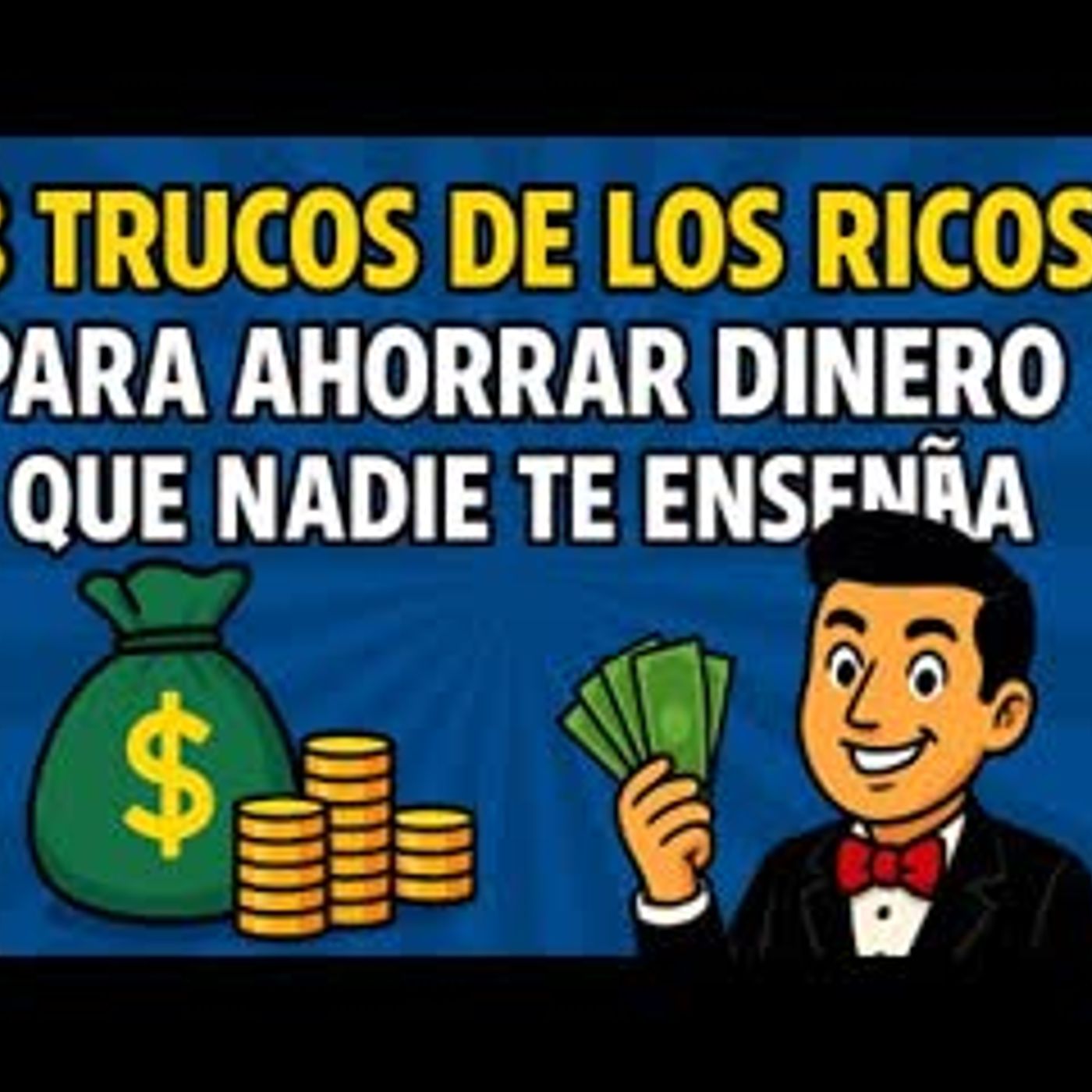 💰 8 Trucos de los Ricos para Ahorrar Dinero que Nadie Te Enseña
