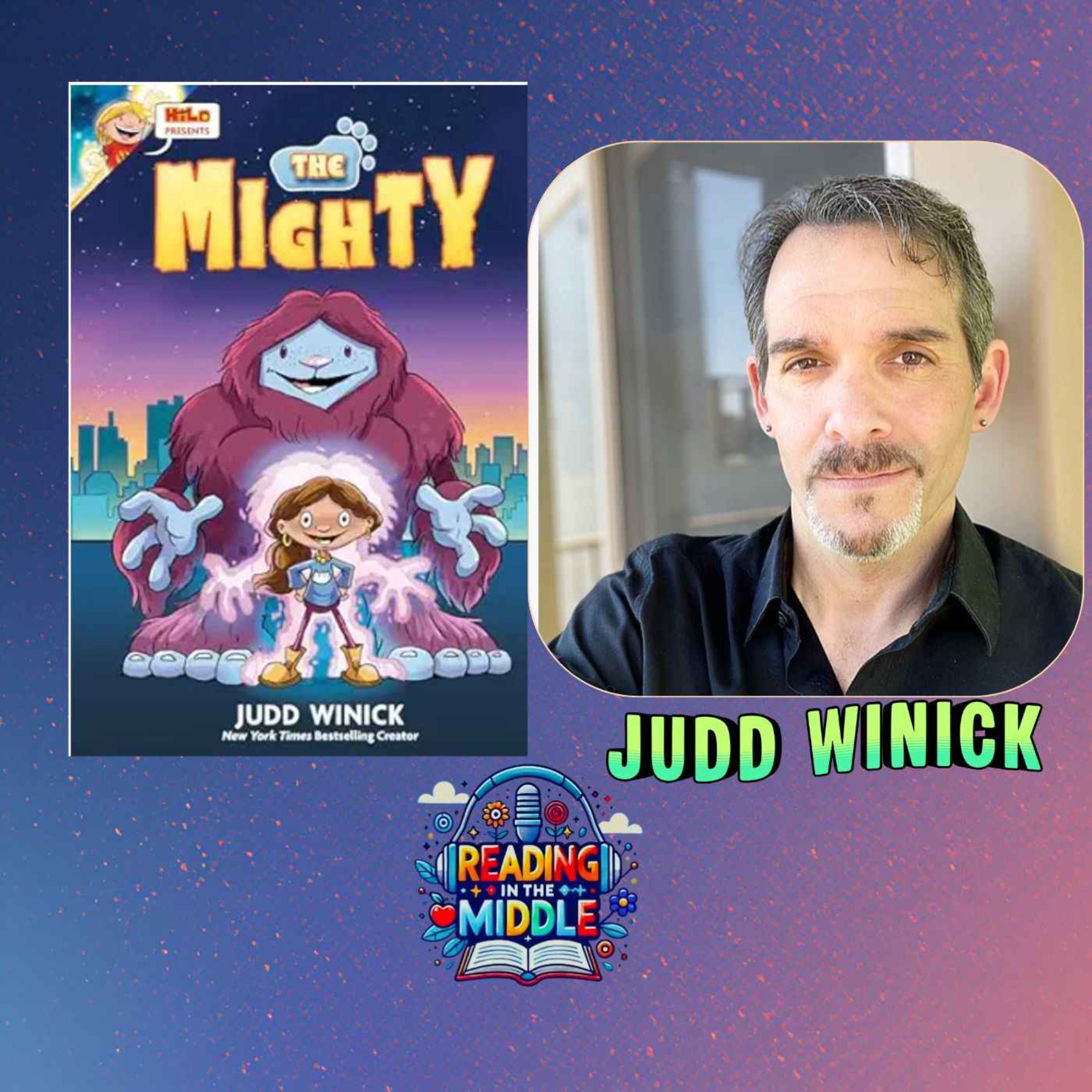 Finding Your Power with Judd Winick | Hilo Presents: The Mighty episode artwork