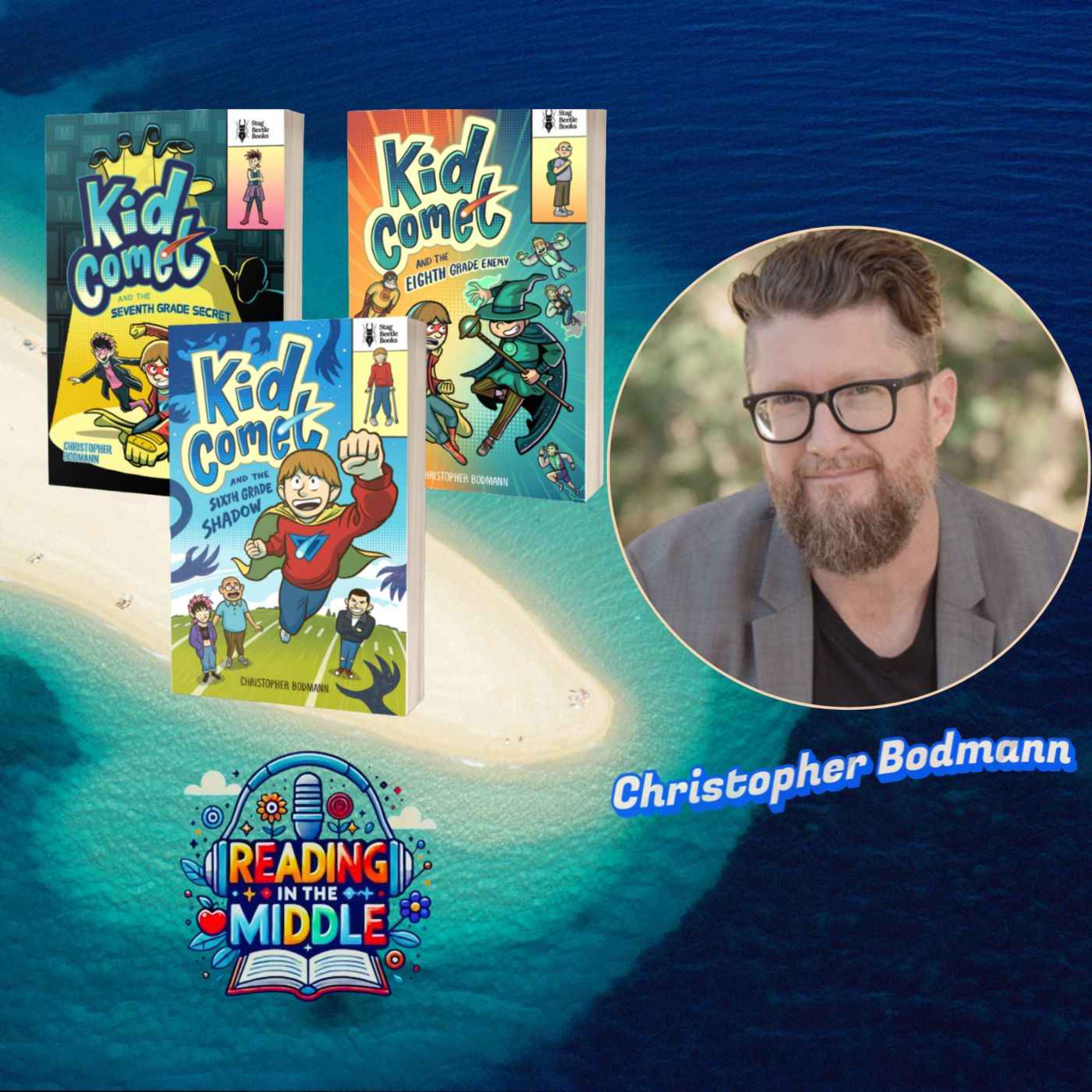Christopher Bodmann on the *Kid Comet* Books, Writing Superheroes, and Middle Grade Storytelling episode artwork