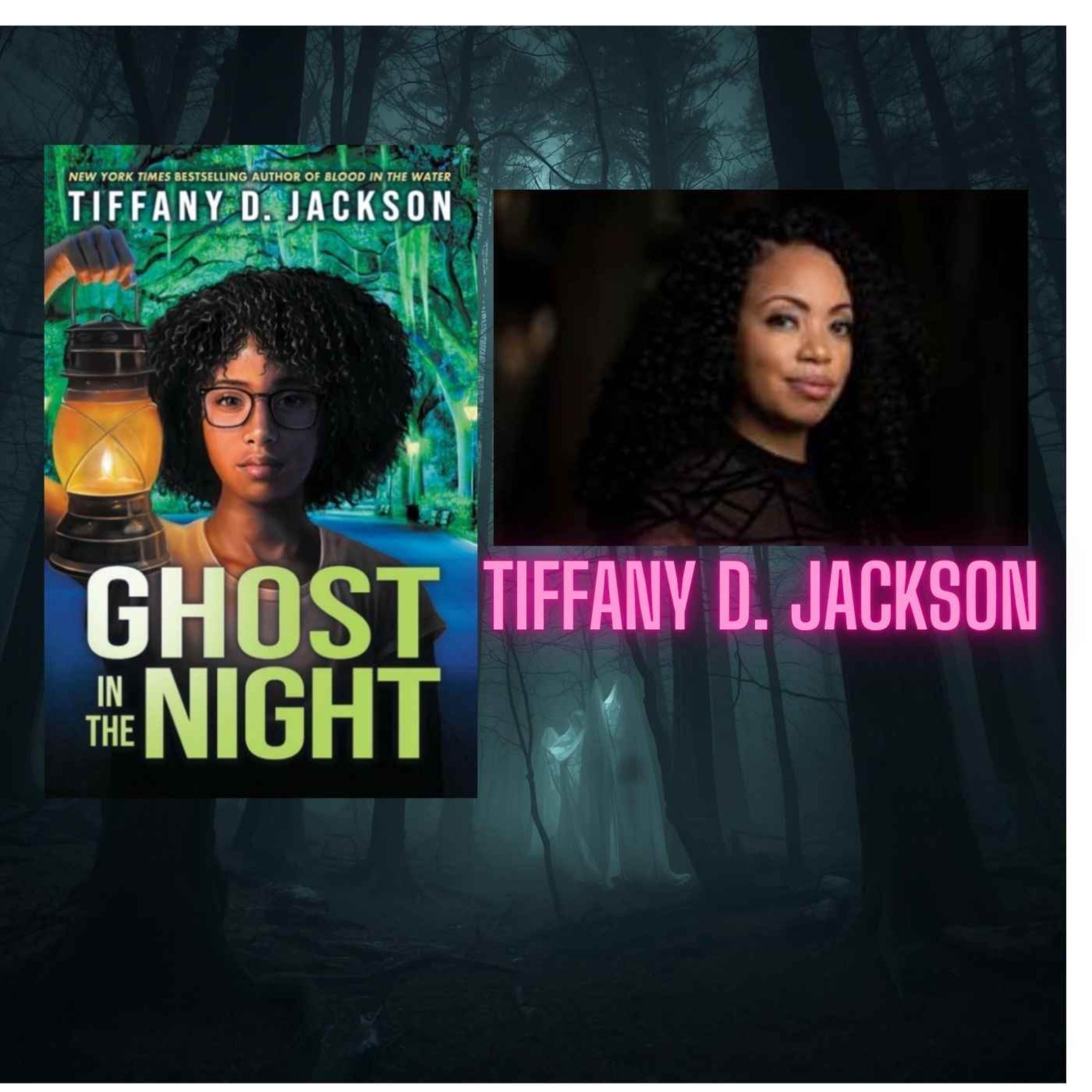 Ghost in the Night with Tiffany D. Jackson episode artwork