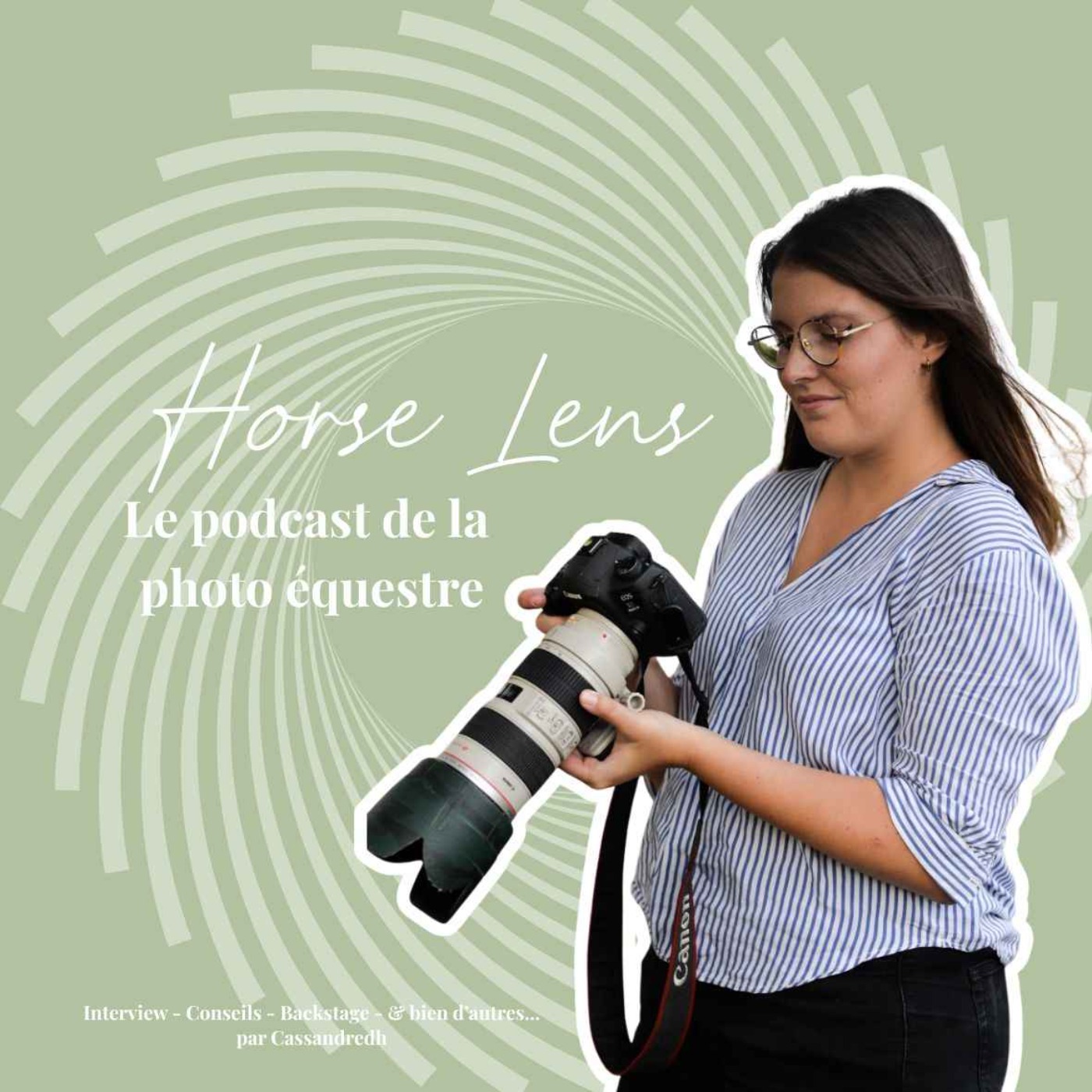Horse Lens - Le podcast de la photo équestre.
