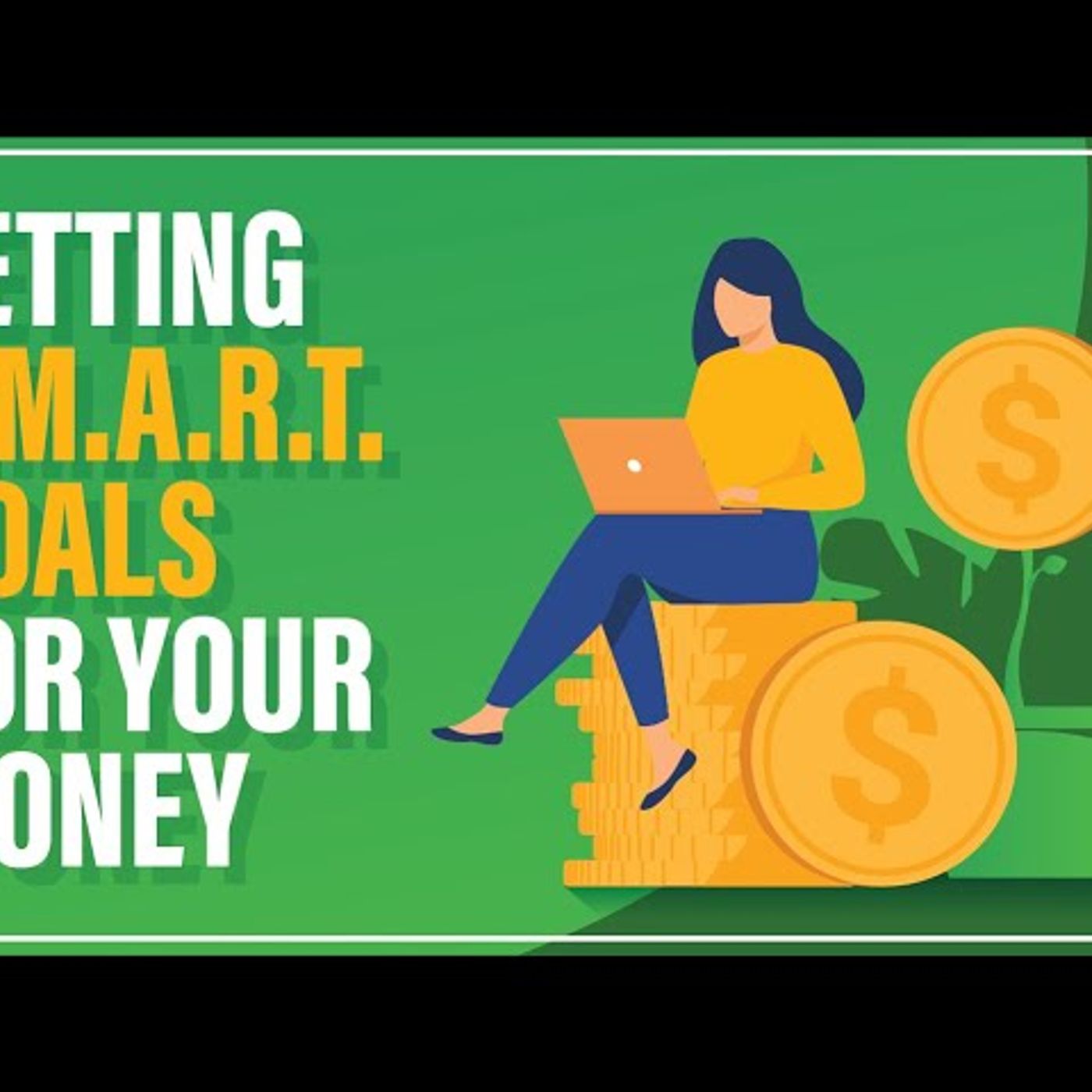 Do This To Achieve More _ Set S.M.A.R.T. Money Goals episode artwork