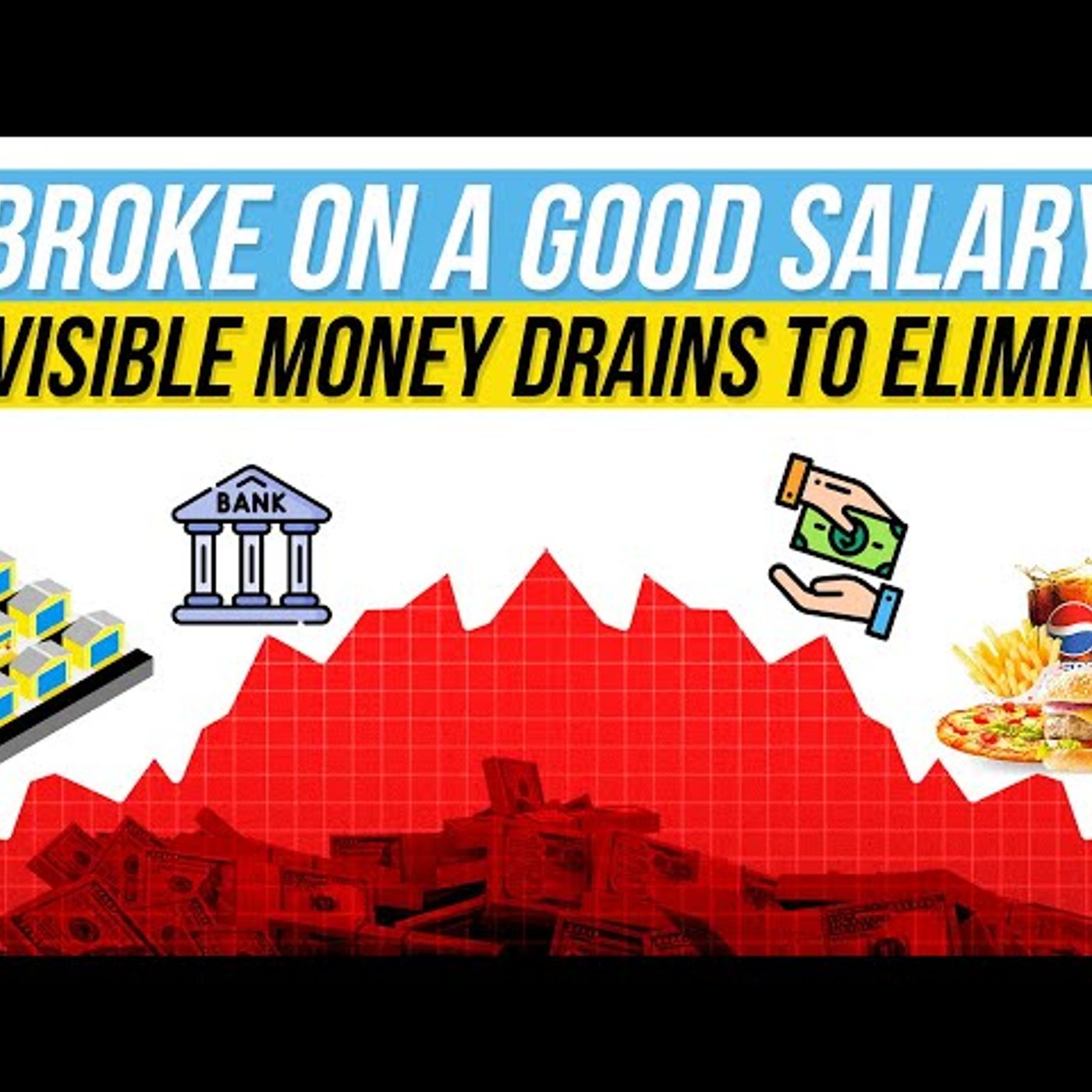 Broke on a Good Salary_ 8 Invisible Money Drains to Eliminate episode artwork