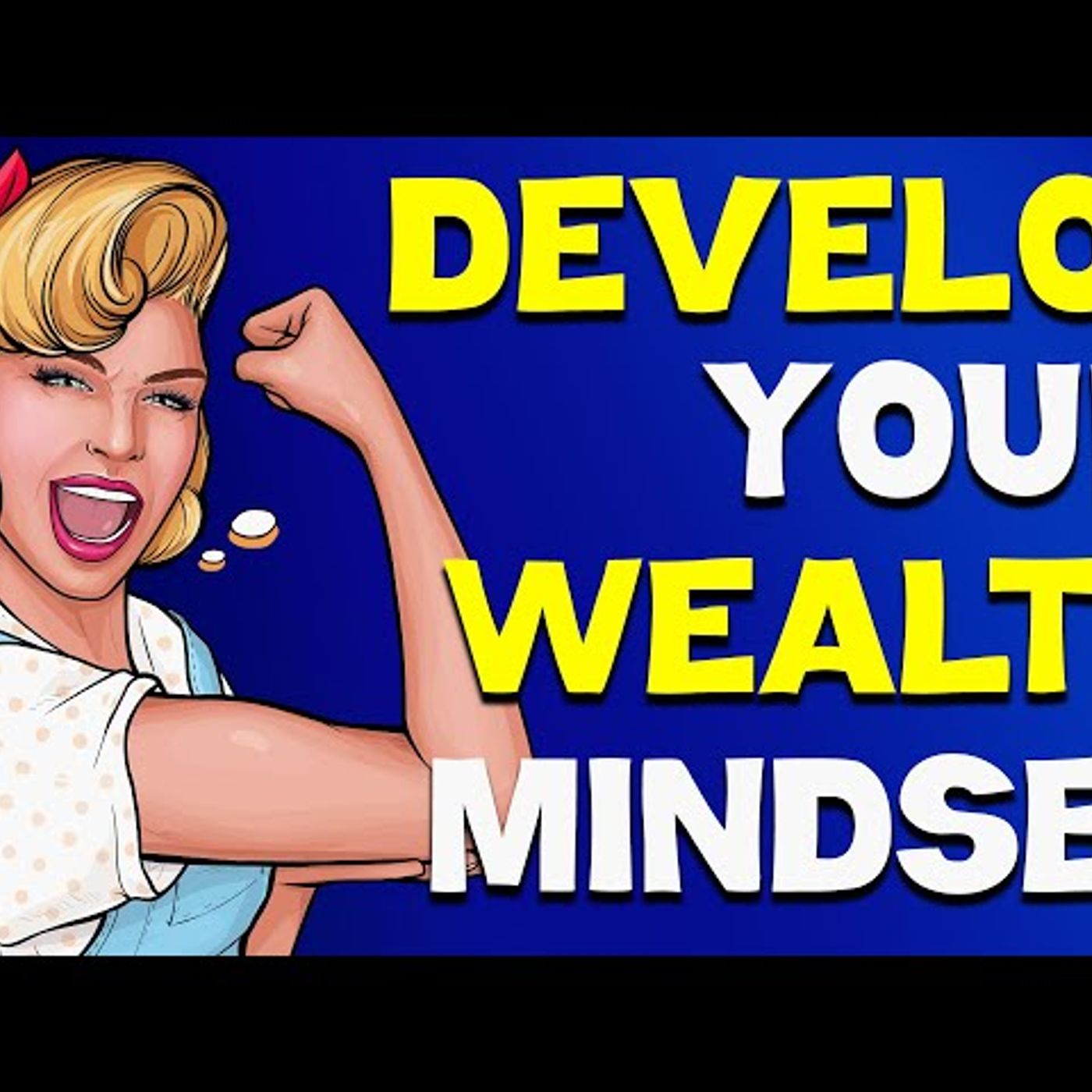 How To Build A Wealth Mindset _ 7 Steps episode artwork