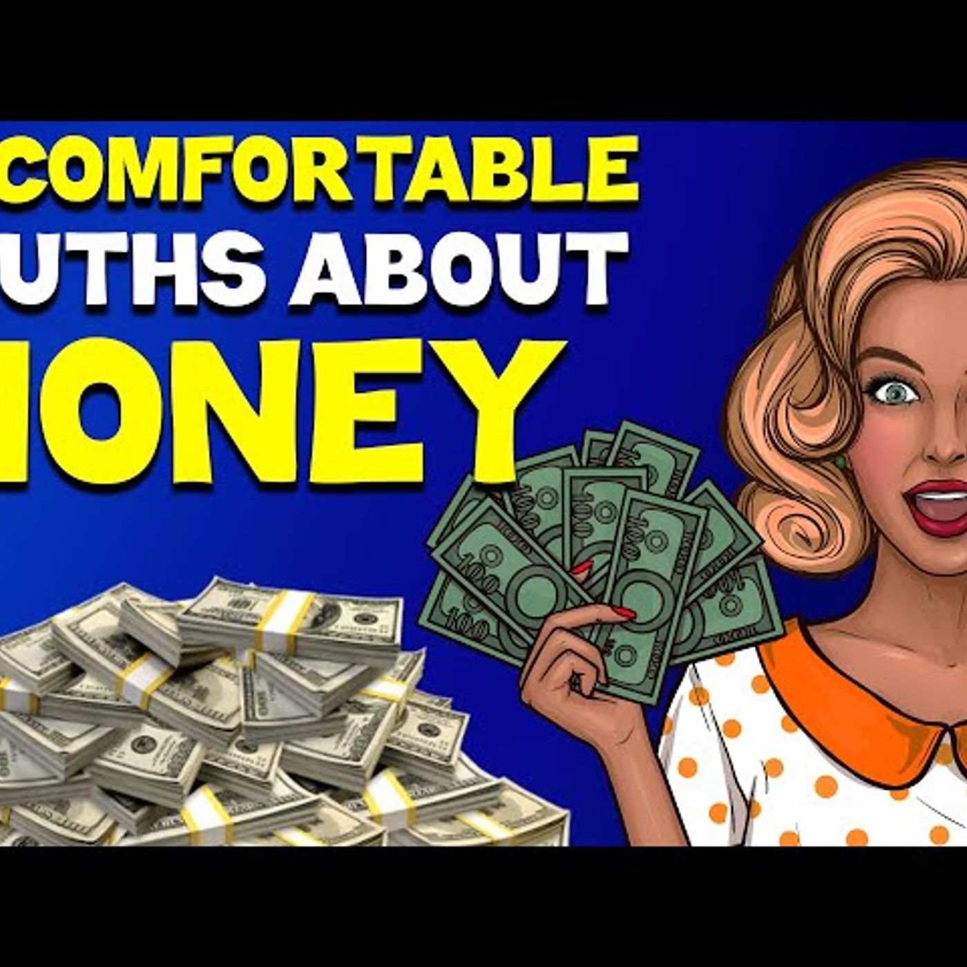 Truths About Money People Ignore (Or Don't Know) episode artwork