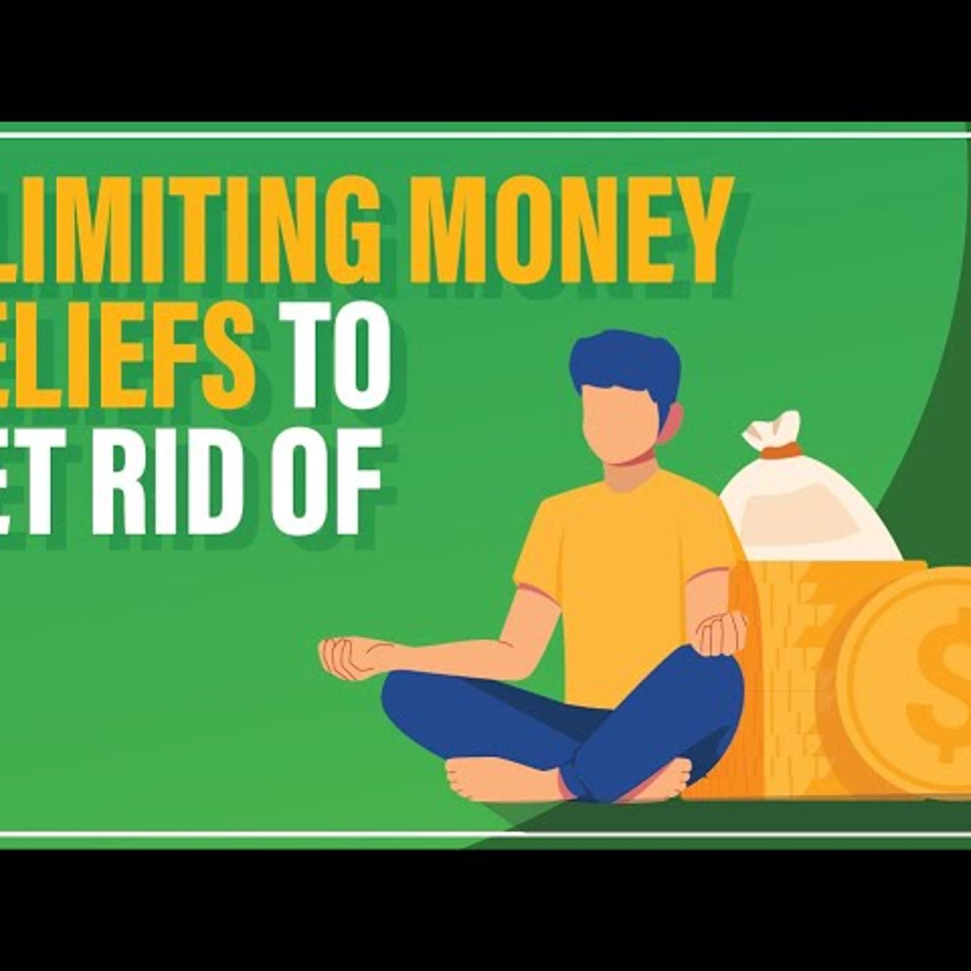7 Limiting Money Beliefs You NEED To Destroy! episode artwork