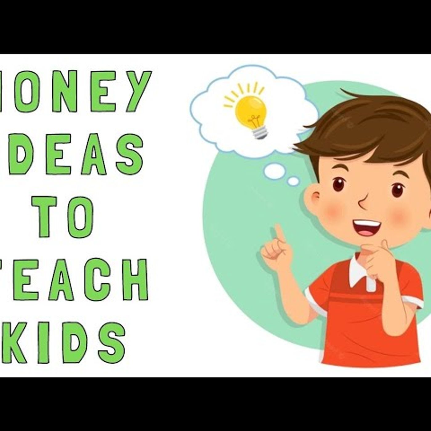 7 Money Concepts To Teach Your Kids episode artwork