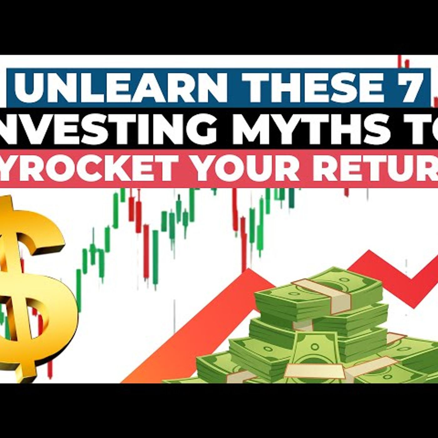 7 Investing Lies That Are Costing You Thousands episode artwork