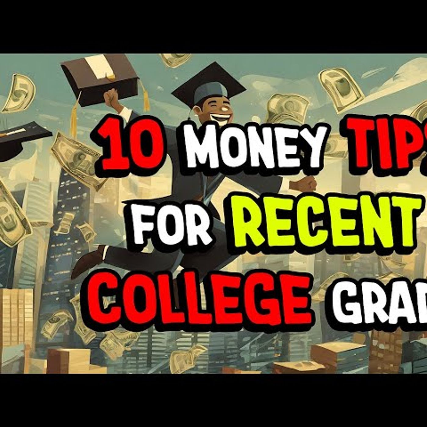 How To Save Money In College And Beyond (A Comprehensive Guide) episode artwork