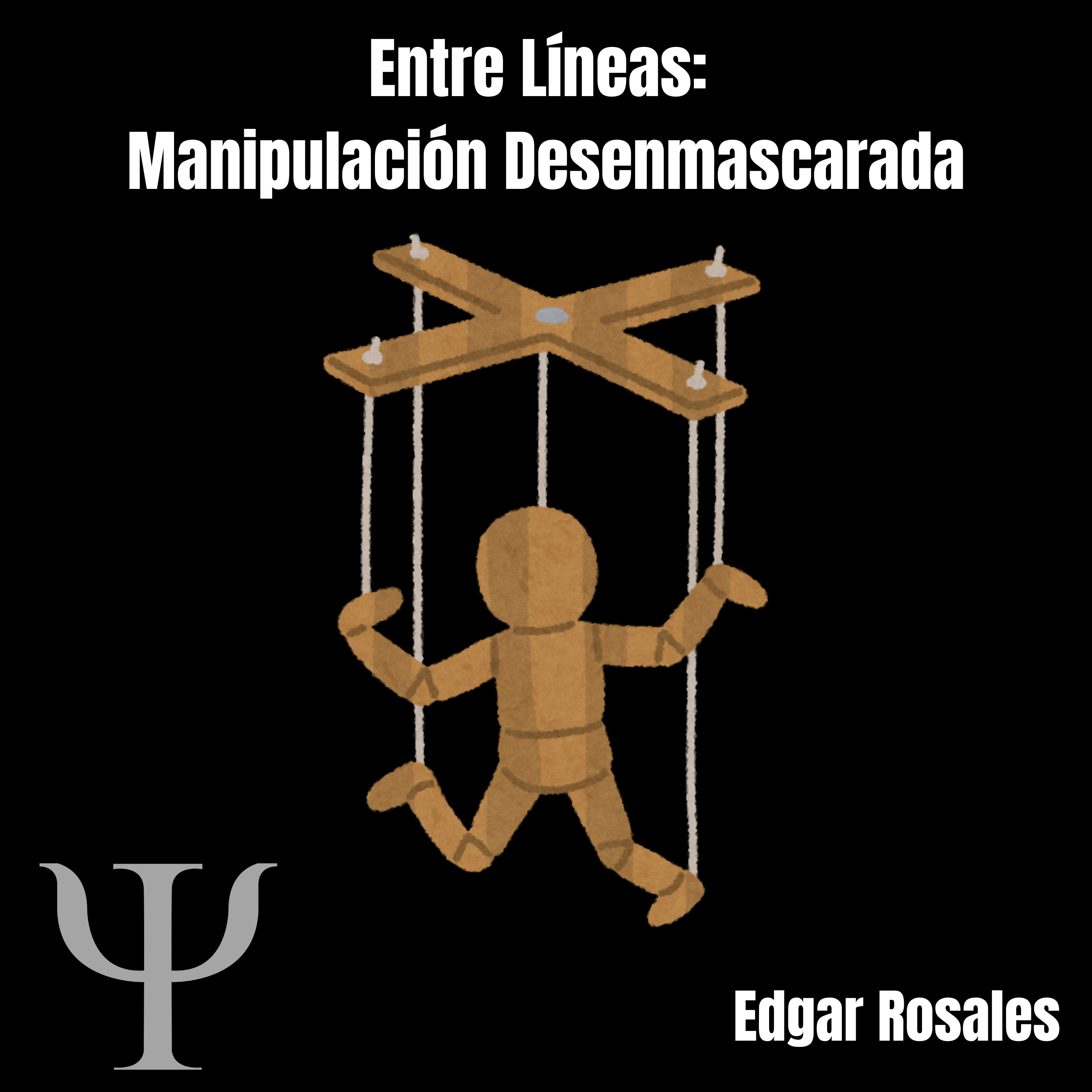 Entre Líneas: Manipulación Desenmascarada episode artwork