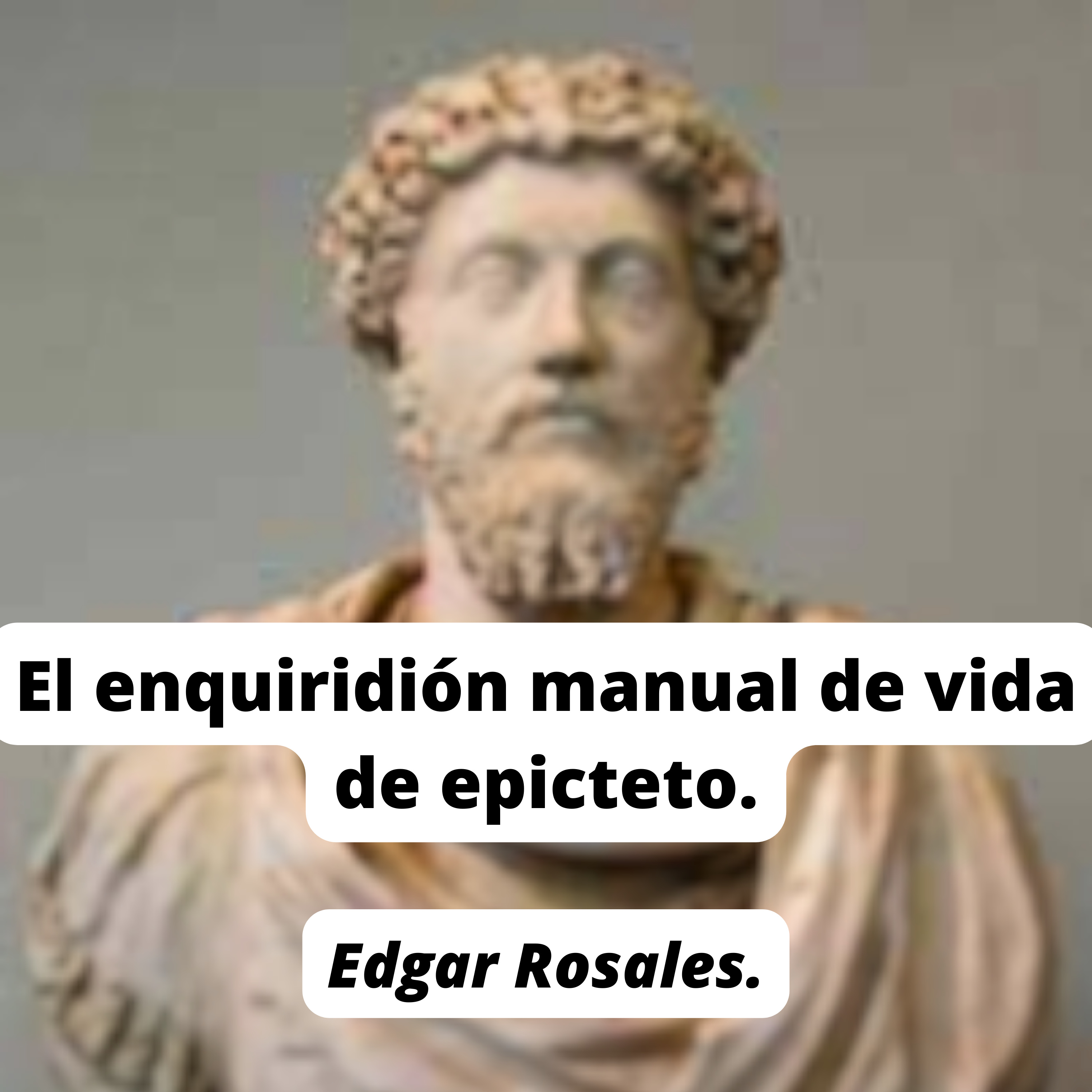 El enquiridión manual de vida de epitecto. episode artwork