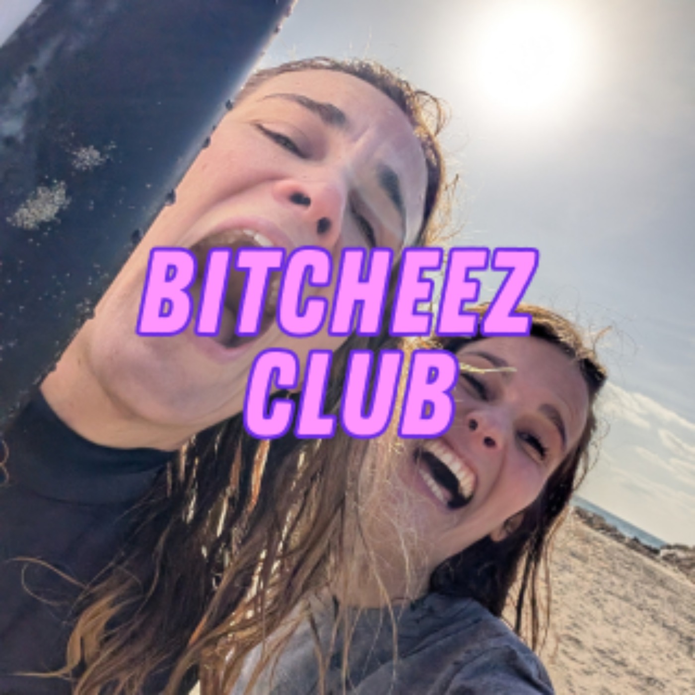 Bitcheez Club podcast artwork