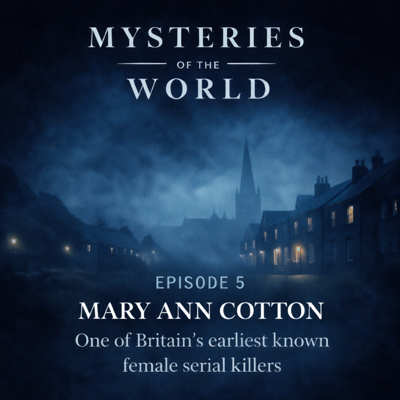 Mary Ann Cotton | Mysteries of the World episode artwork