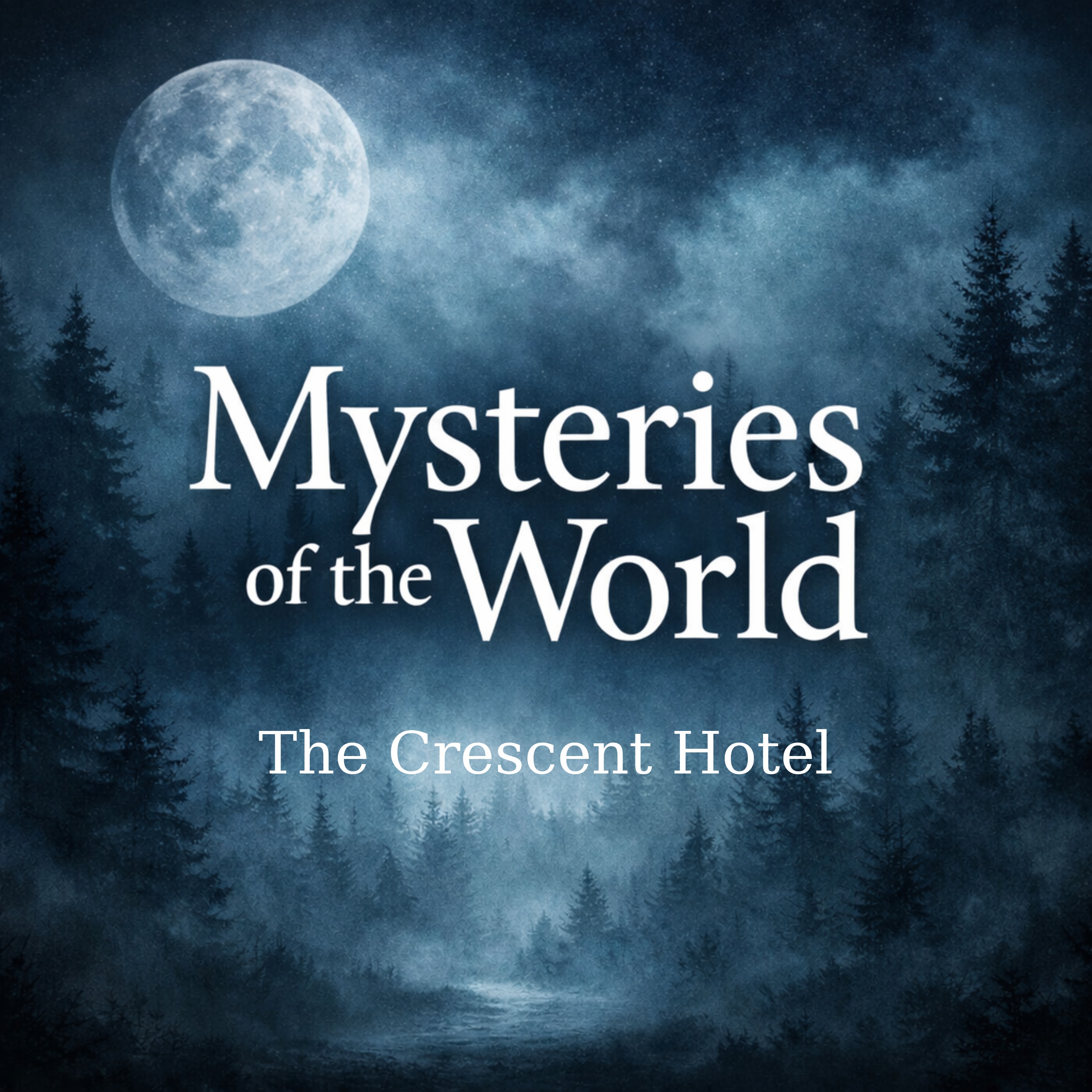 The Cresent Hotel | Mysteries of the World episode artwork