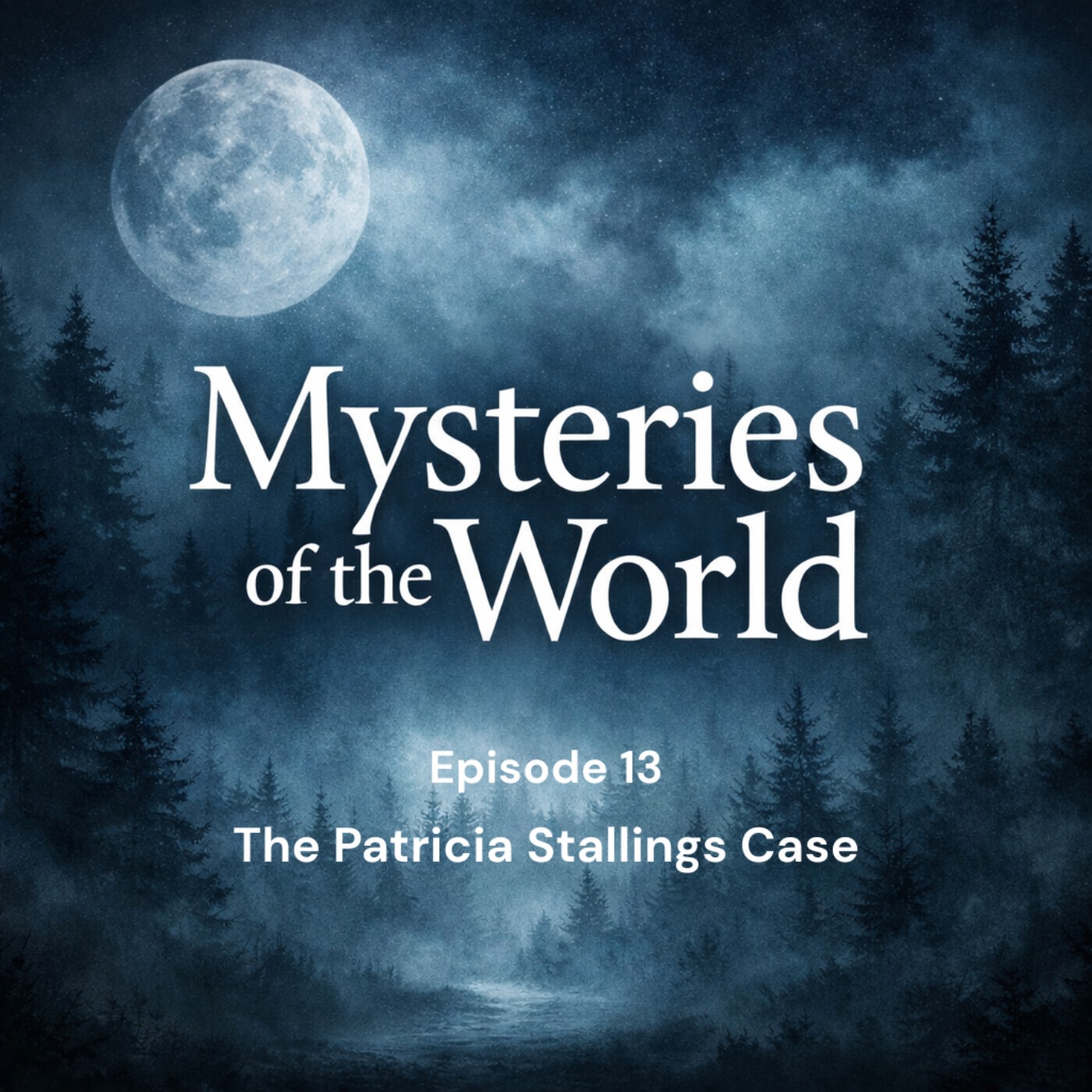 The Patricia Stallings Case | Mysteries of the World episode artwork