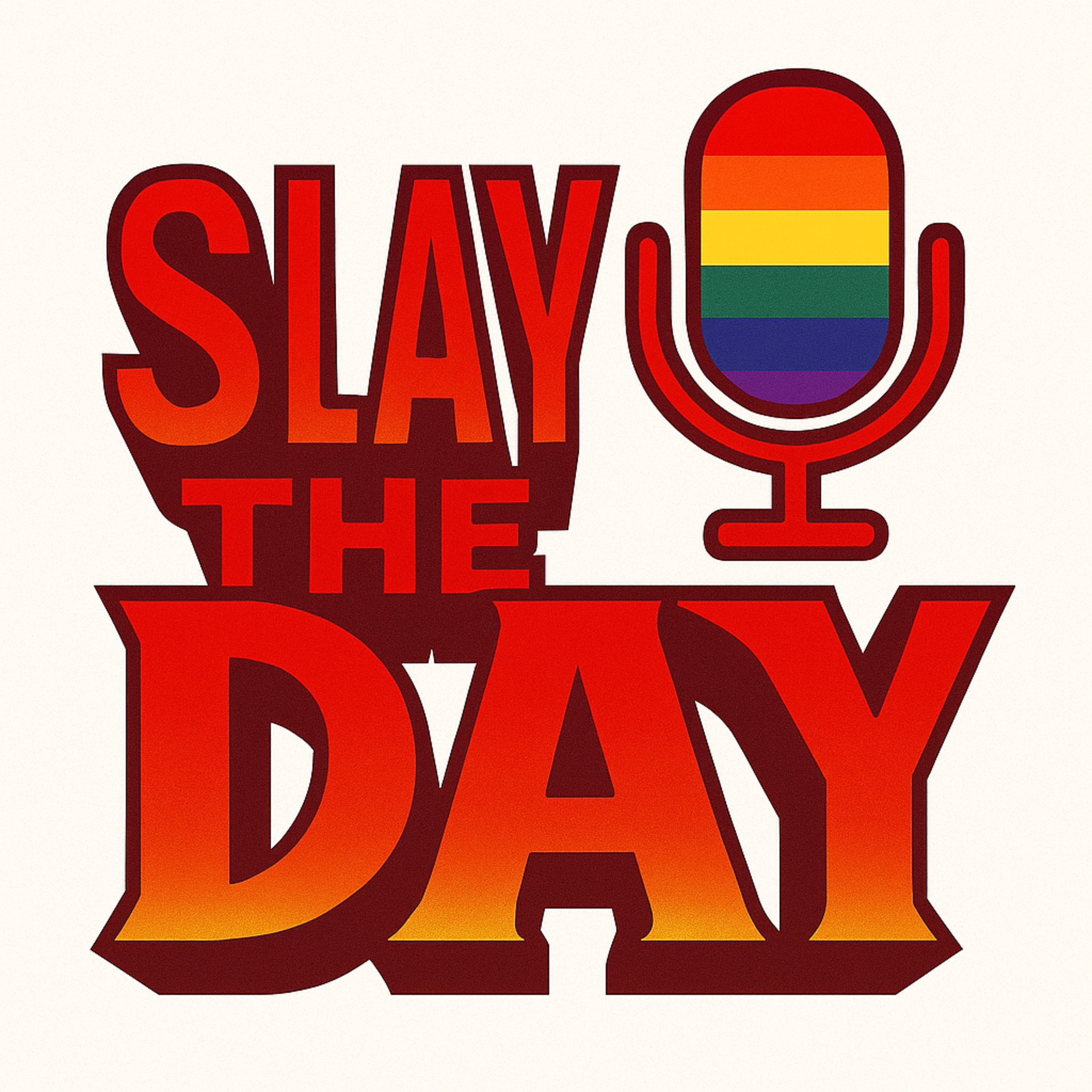 Slay The Day!