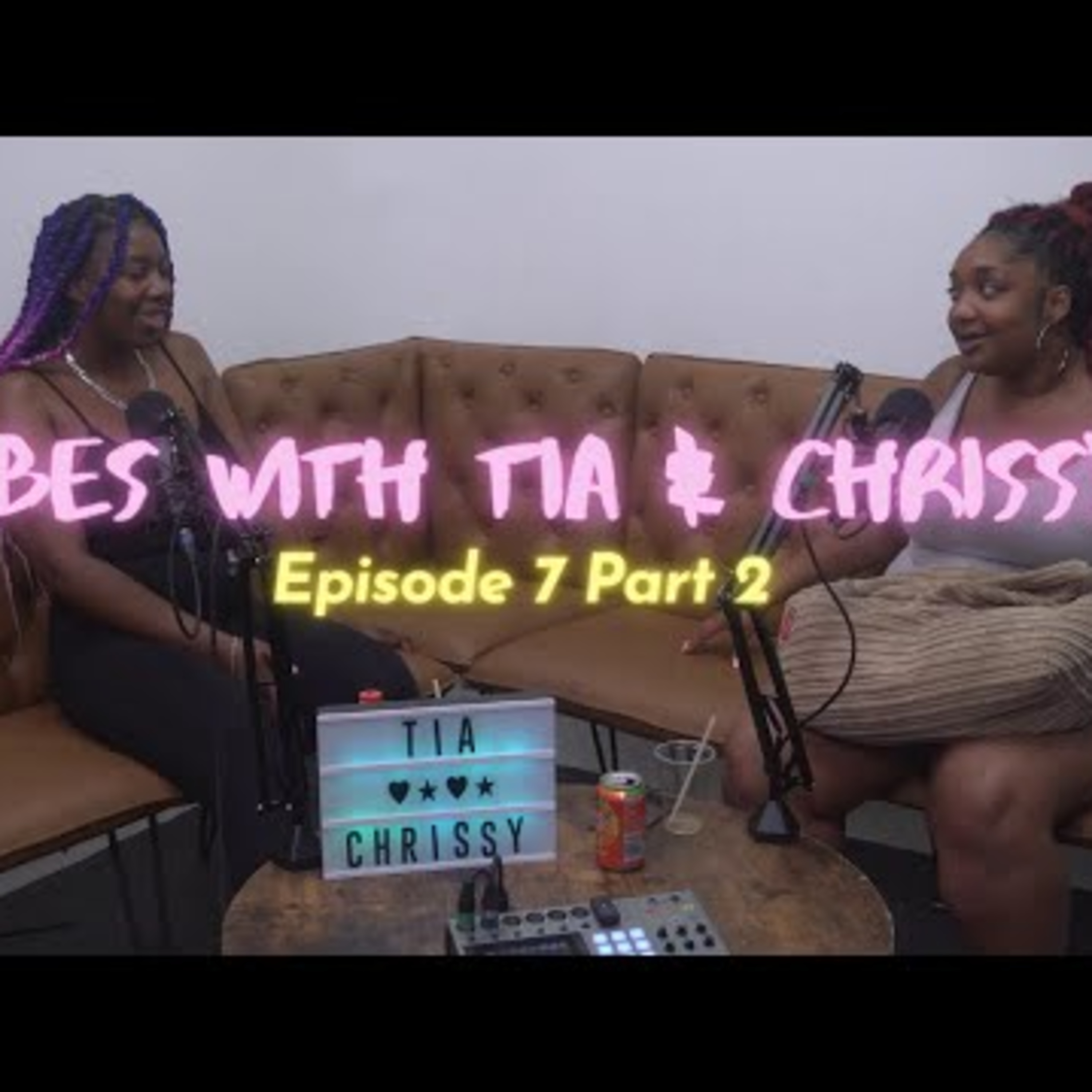Vibes with Tia & Chrissy