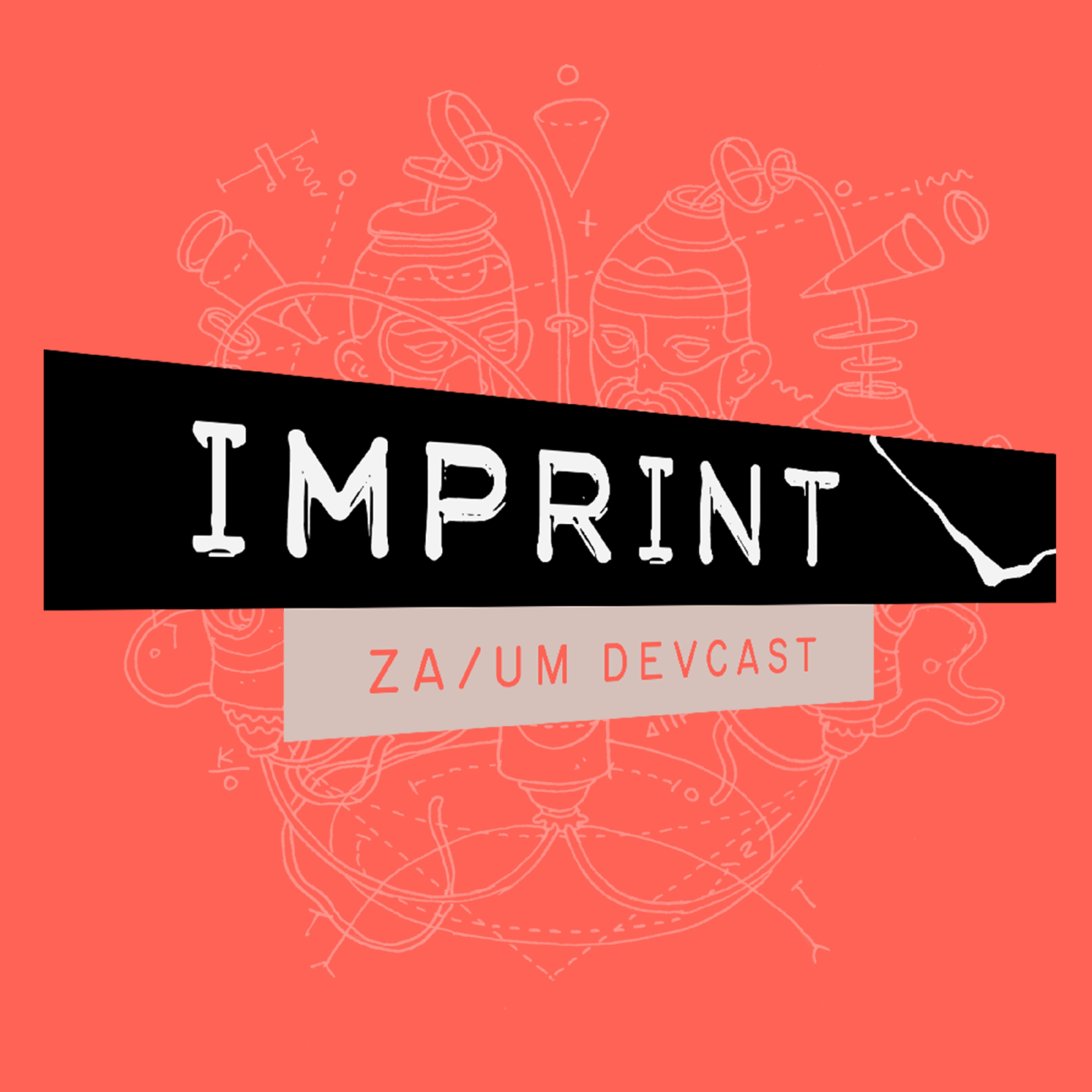 IMPRINT: A ZA/UM Studio Devcast