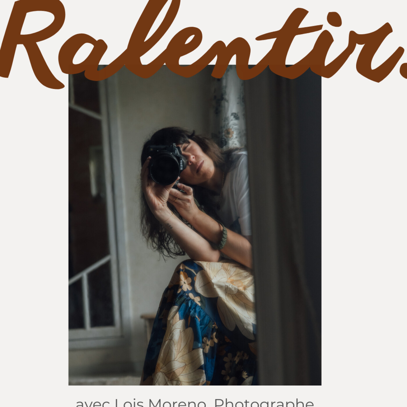 Ralentir avec Lois Moreno, Photographe. episode artwork