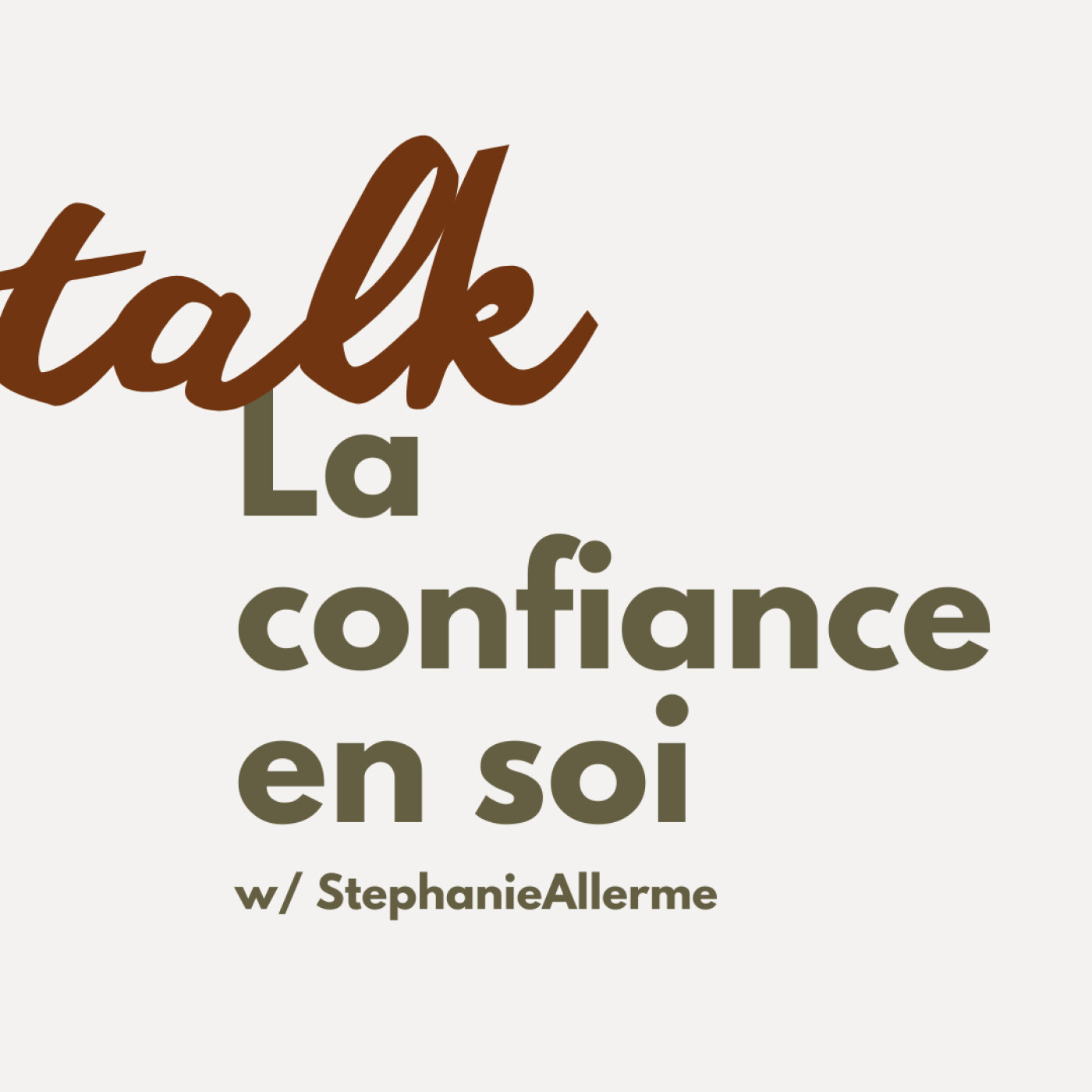 TALK - La confiance en soi avec Stephanie Allerme. episode artwork