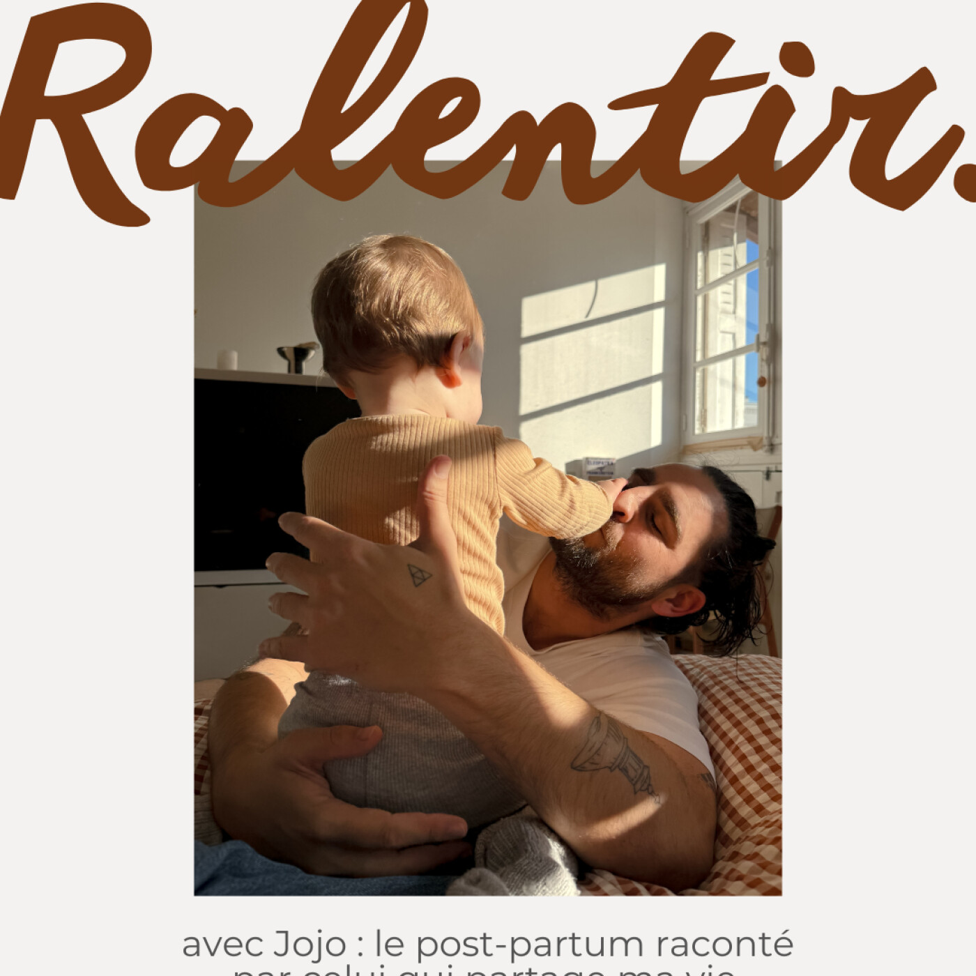 Ralentir avec Jojo : le post-partum raconté par celui qui partage ma vie. episode artwork