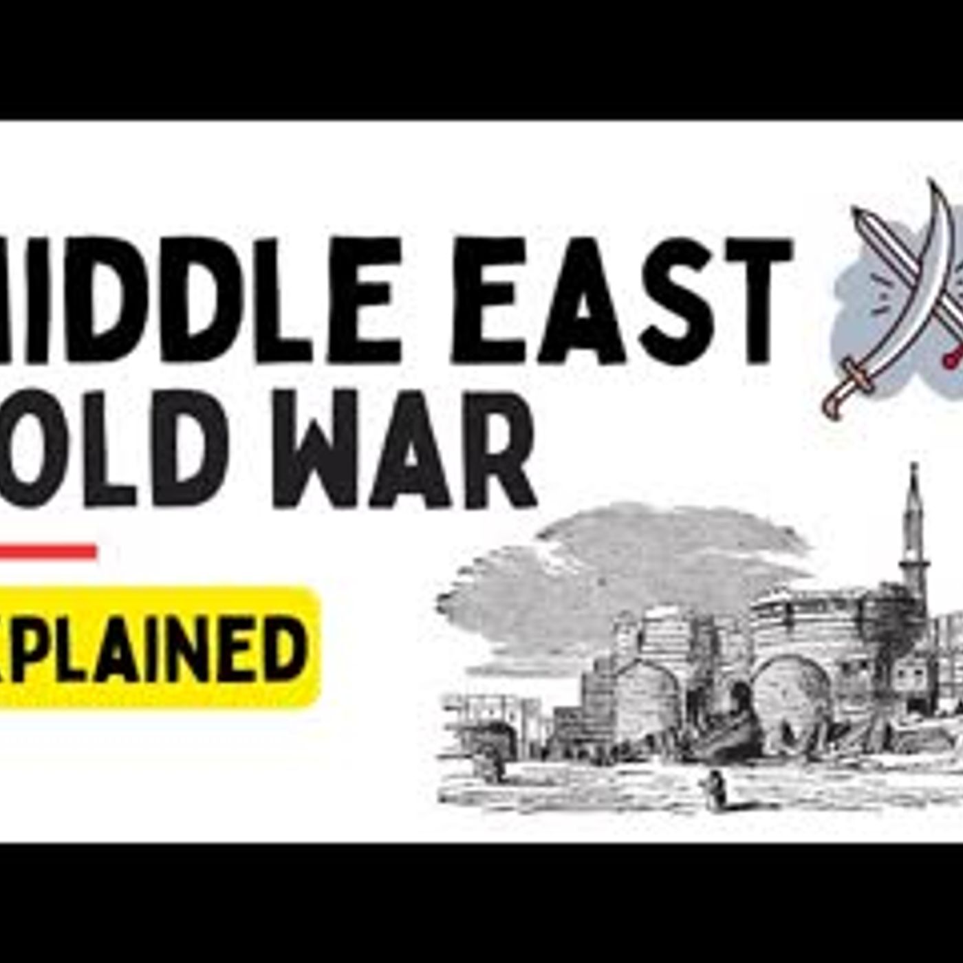 Middle East Cold War Explained episode artwork