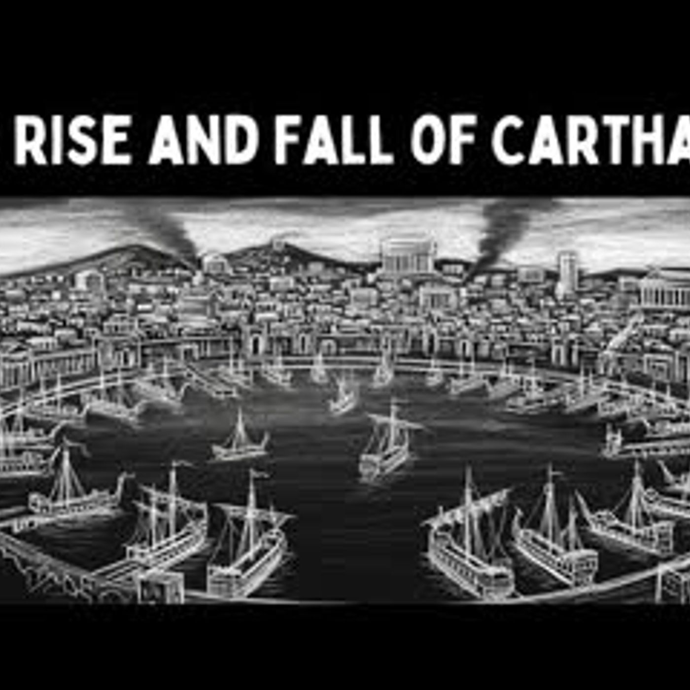 The Rise and Fall of Carthage Simplified in Short episode artwork