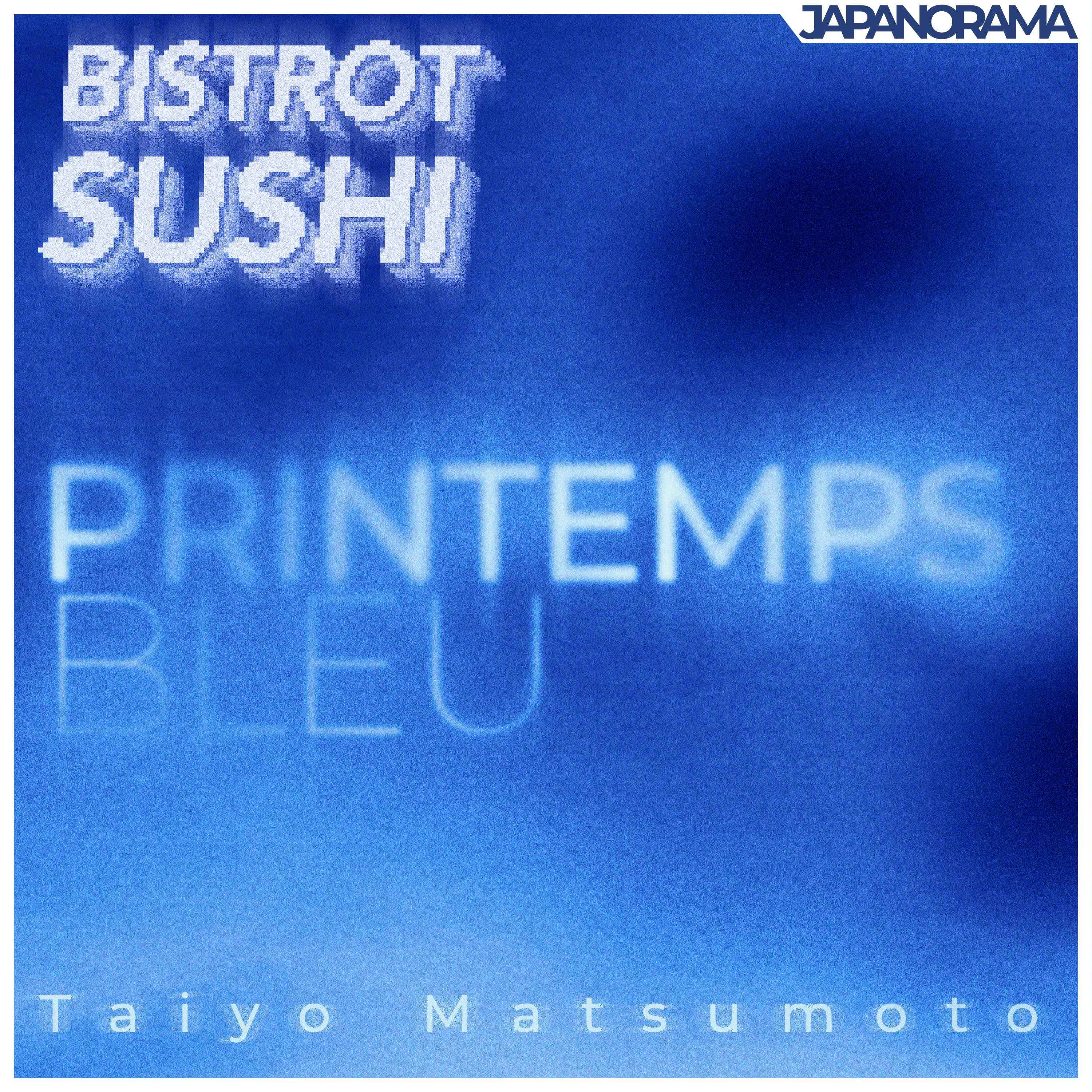 BISTRO SUSHI: Printemps Bleu de Taiyo Matsumoto episode artwork