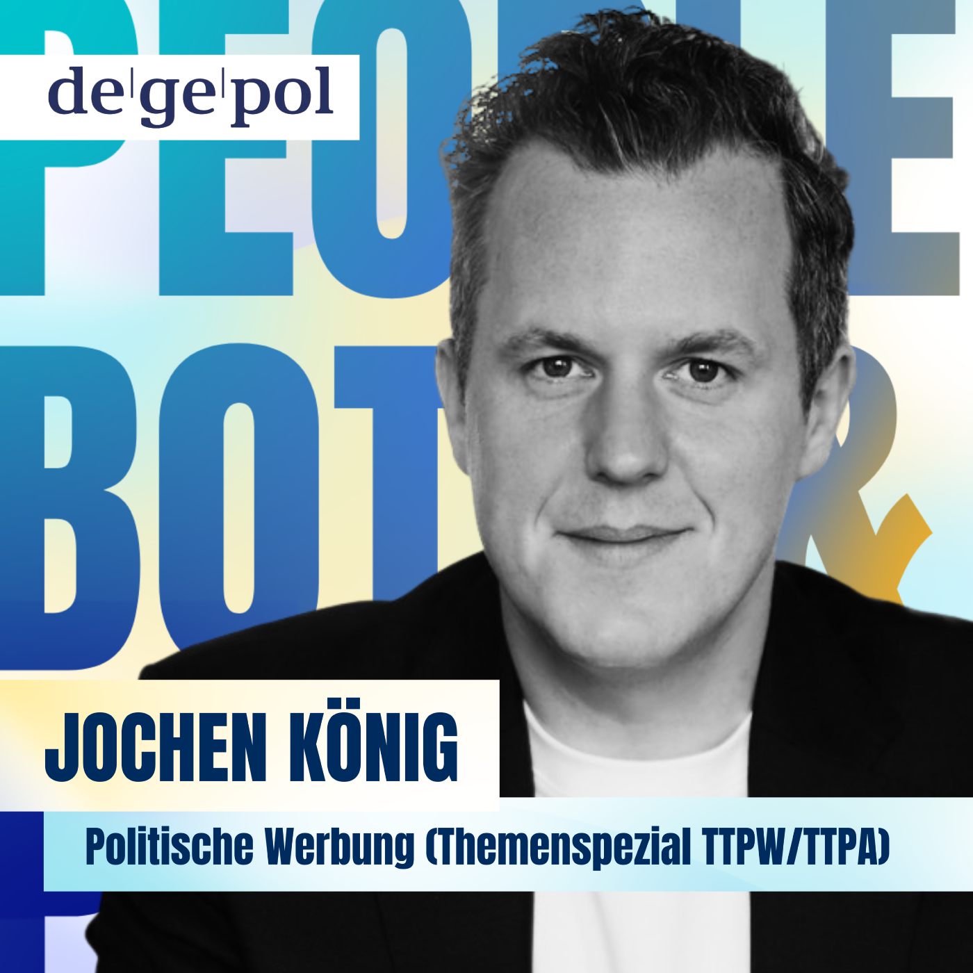 Jochen König zu politischer Werbung / Themenspezial TTPA/TTPW episode artwork