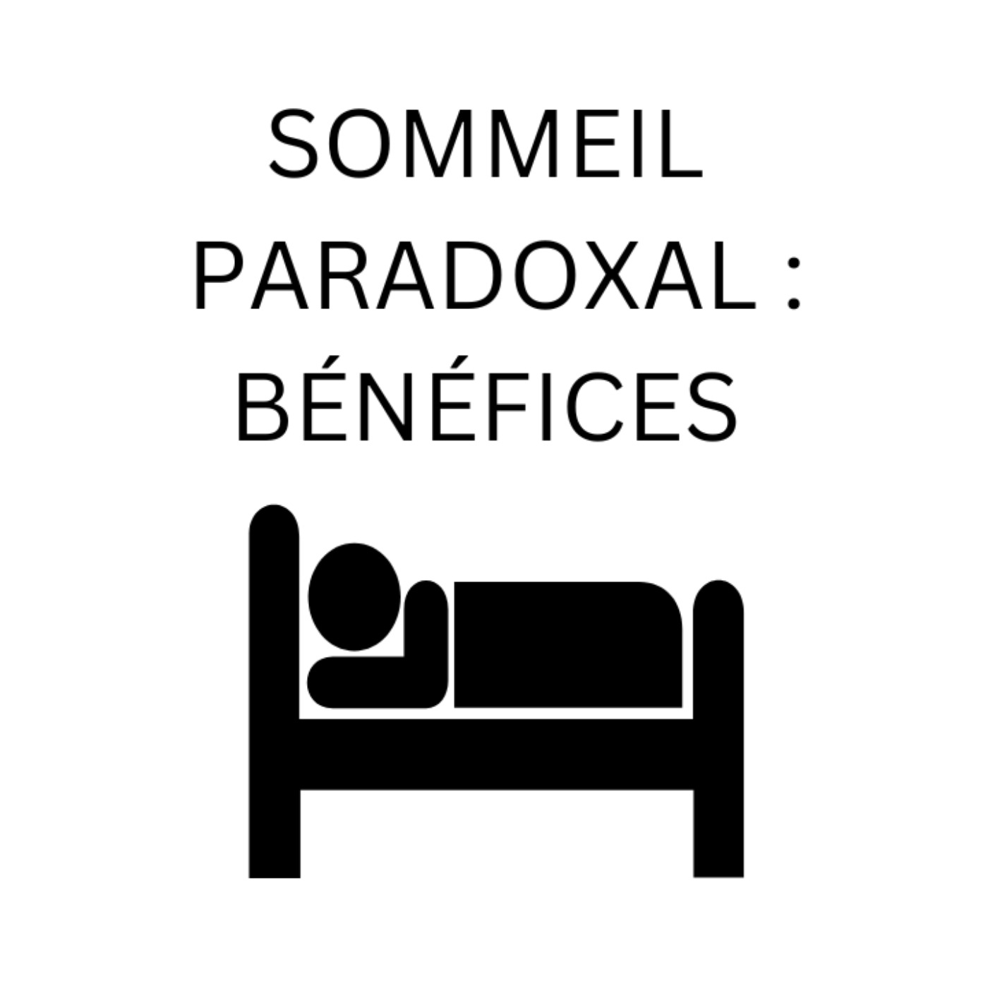 Les Bénéfices Du Sommeil Paradoxal episode artwork