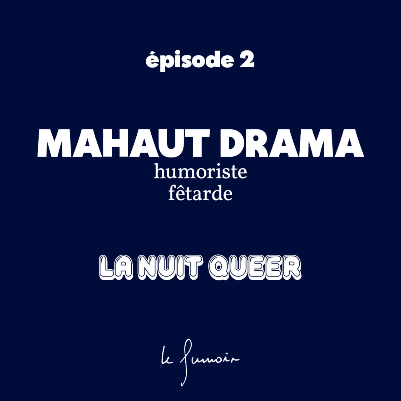 Mahaut Drama : la nuit queer