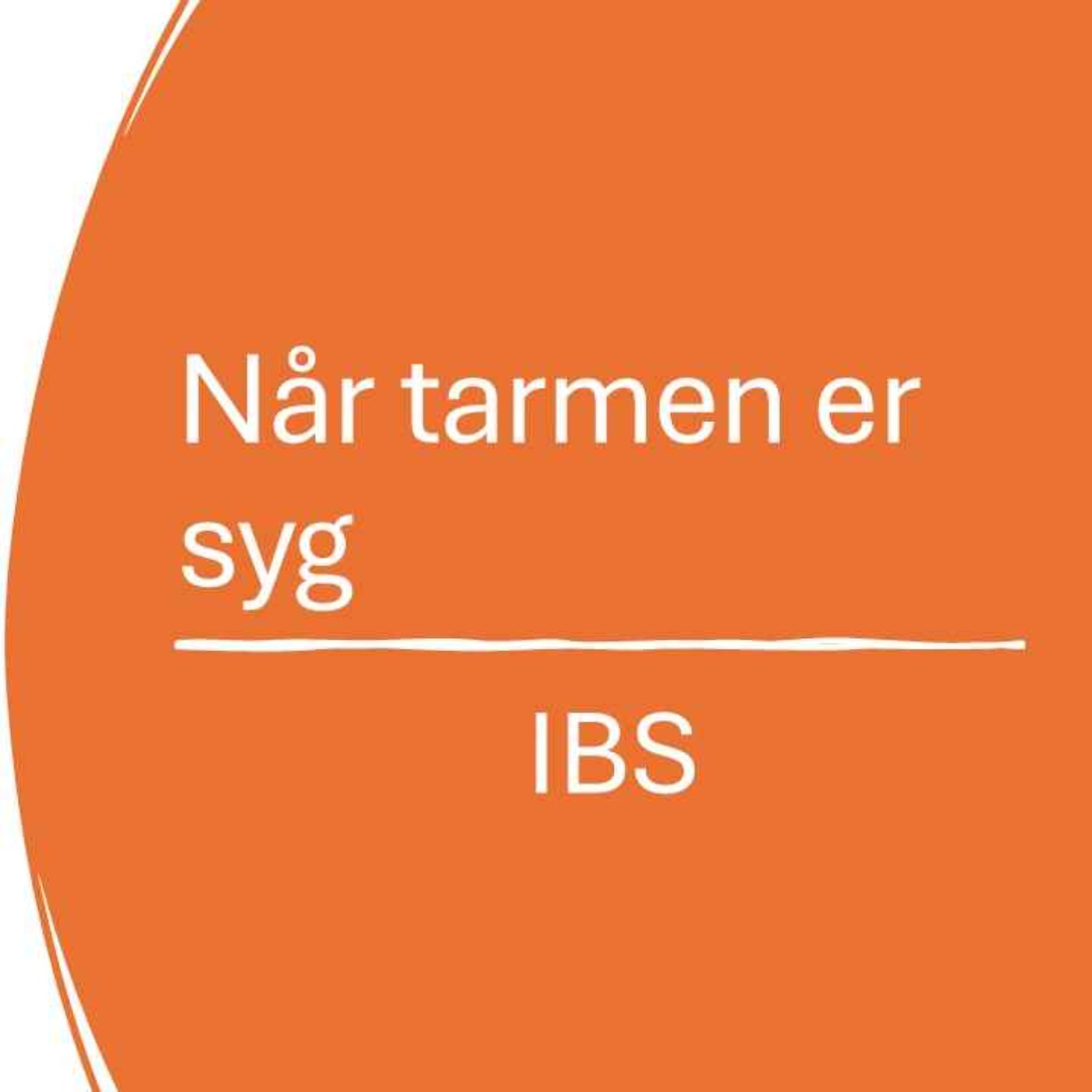 Når tarmen er syg - IBS af Hjertelyd Podcast