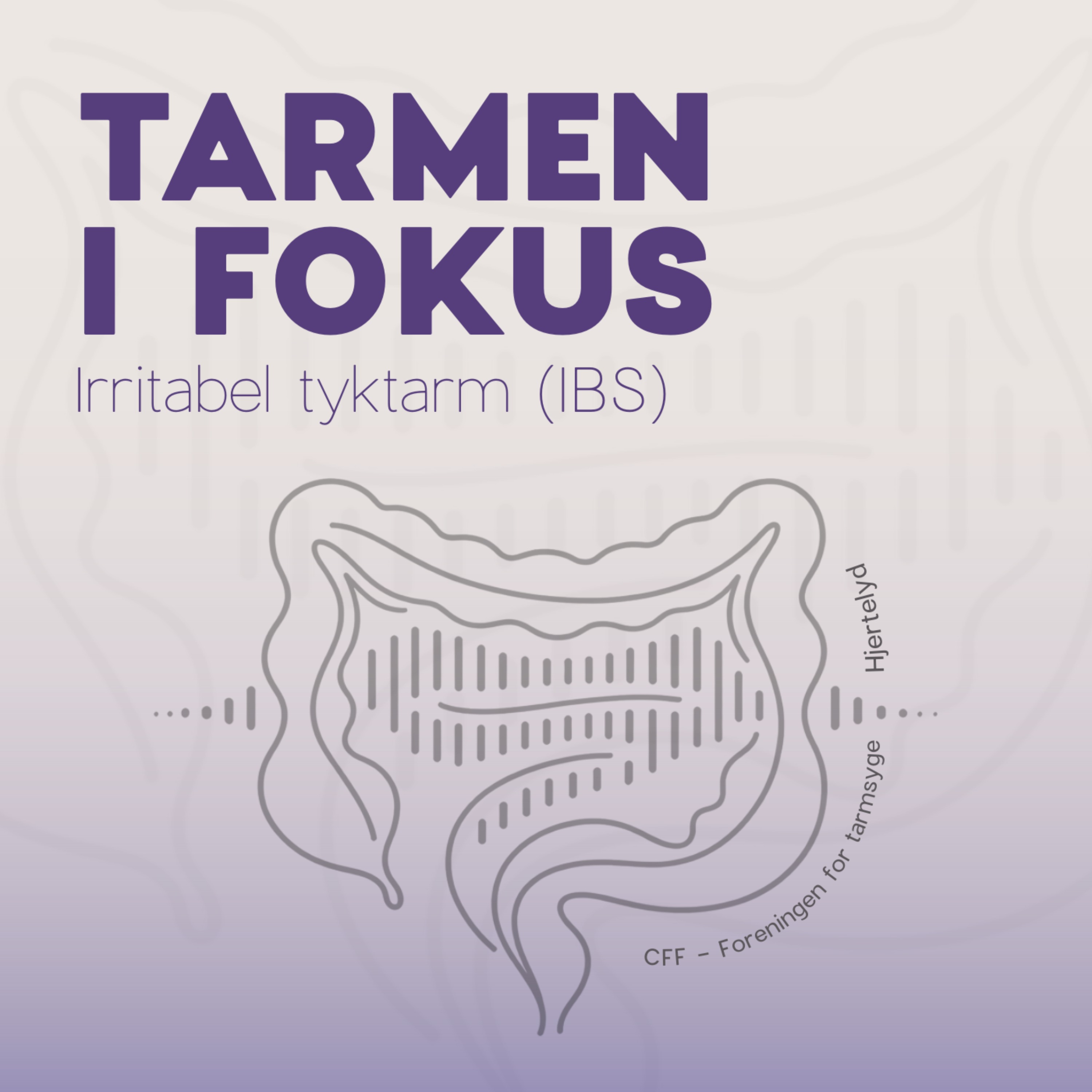 Tarmen i fokus - Irritabel tyktarm