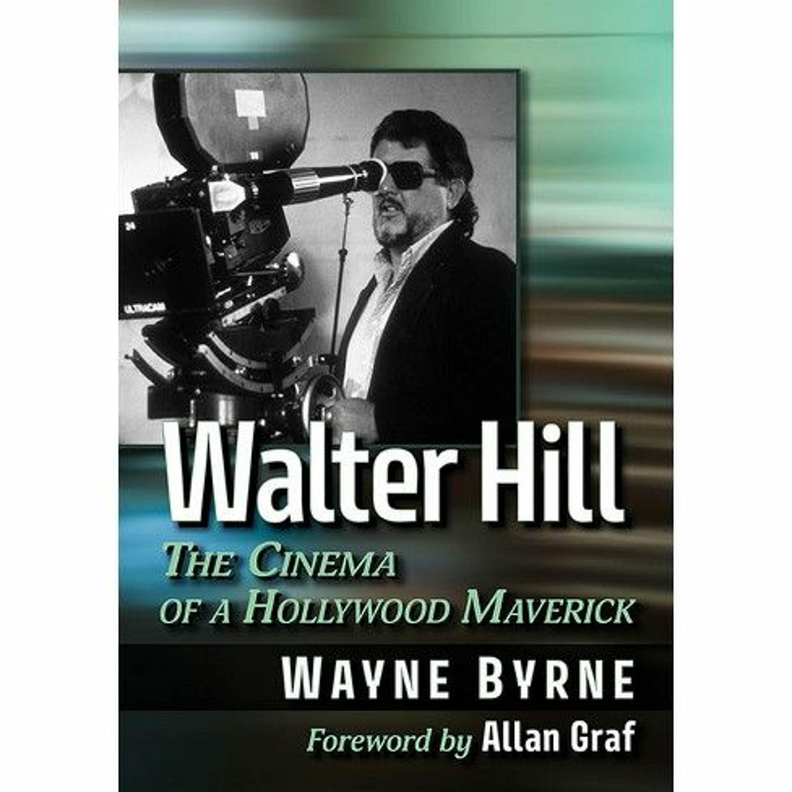 Film Ireland Presents: Wayne Byrne, Author of Walter Hill: The Cinema of a Hollywood Maverick episode artwork