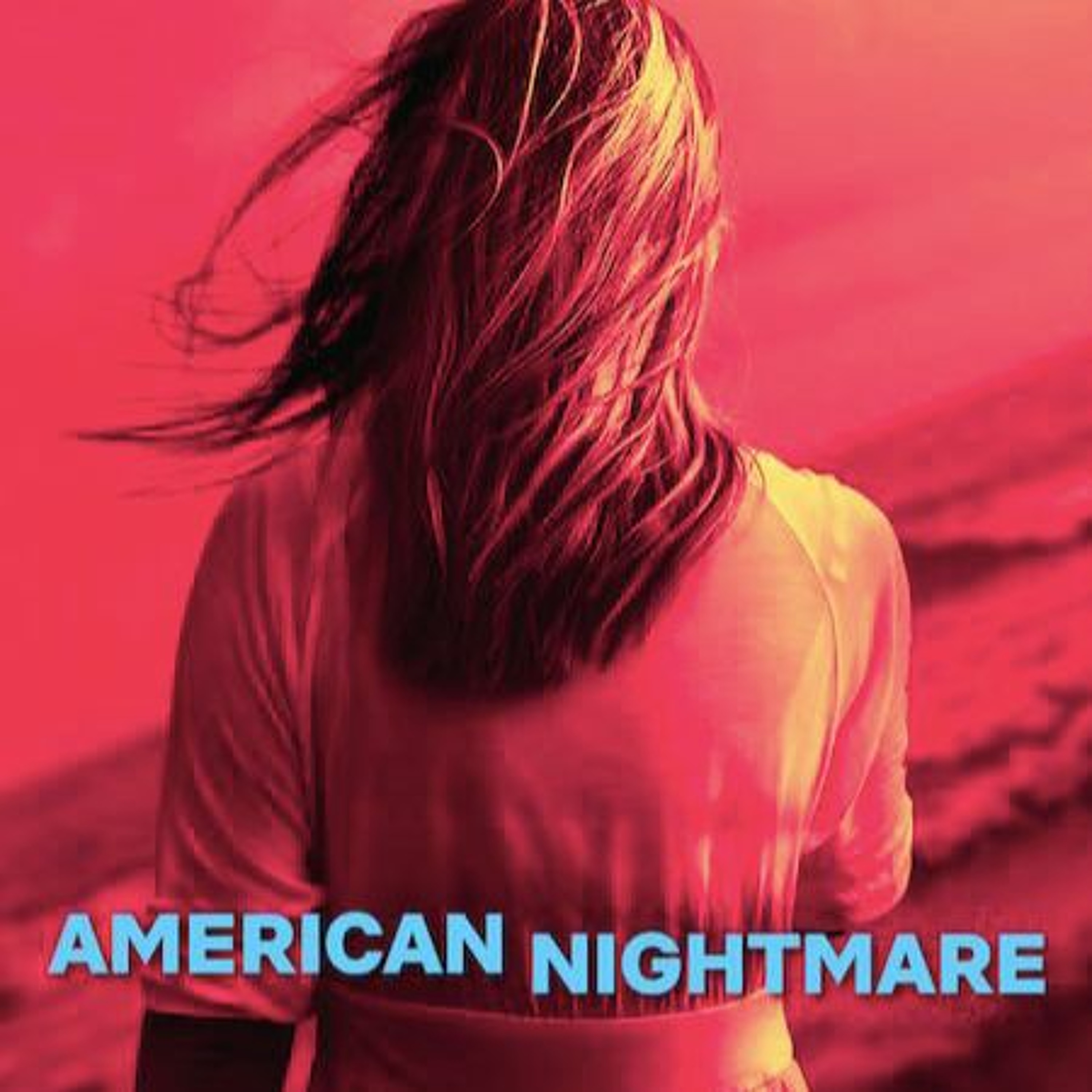The DocArena Podcast S2 Ep01: Felicity Morris and Bernadette Higgins (American Nightmare) episode artwork