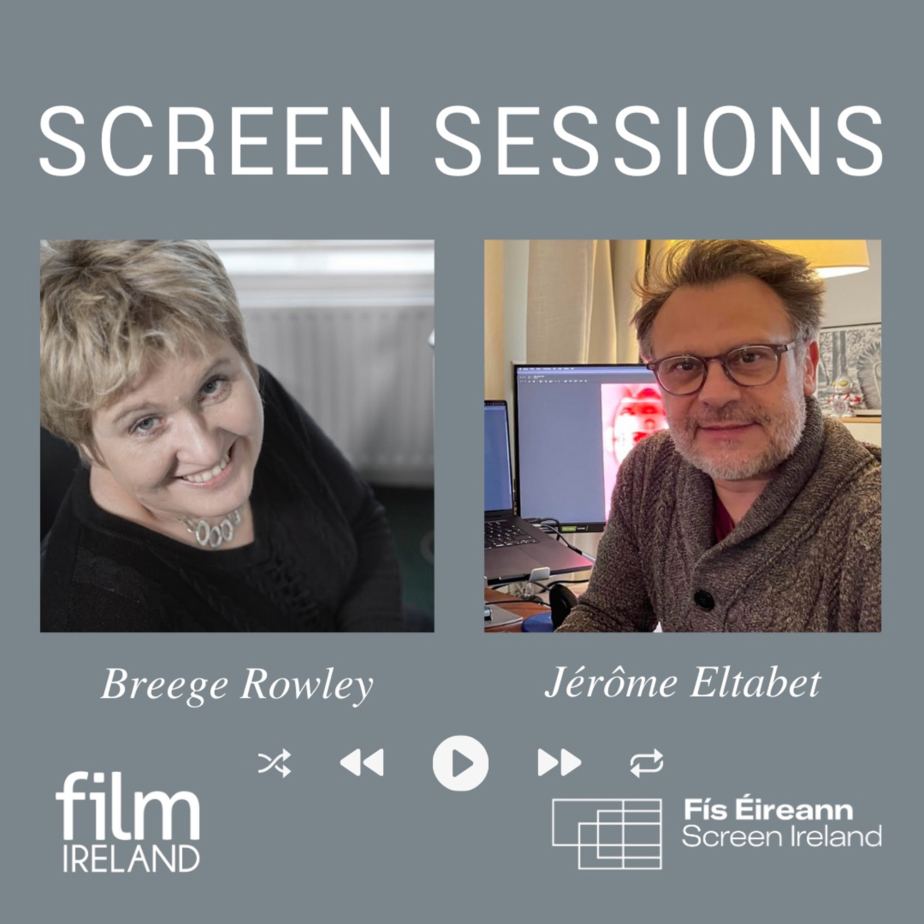 Screen Sessions: Breege Rowley & Jérôme Eltabet on Editing episode artwork