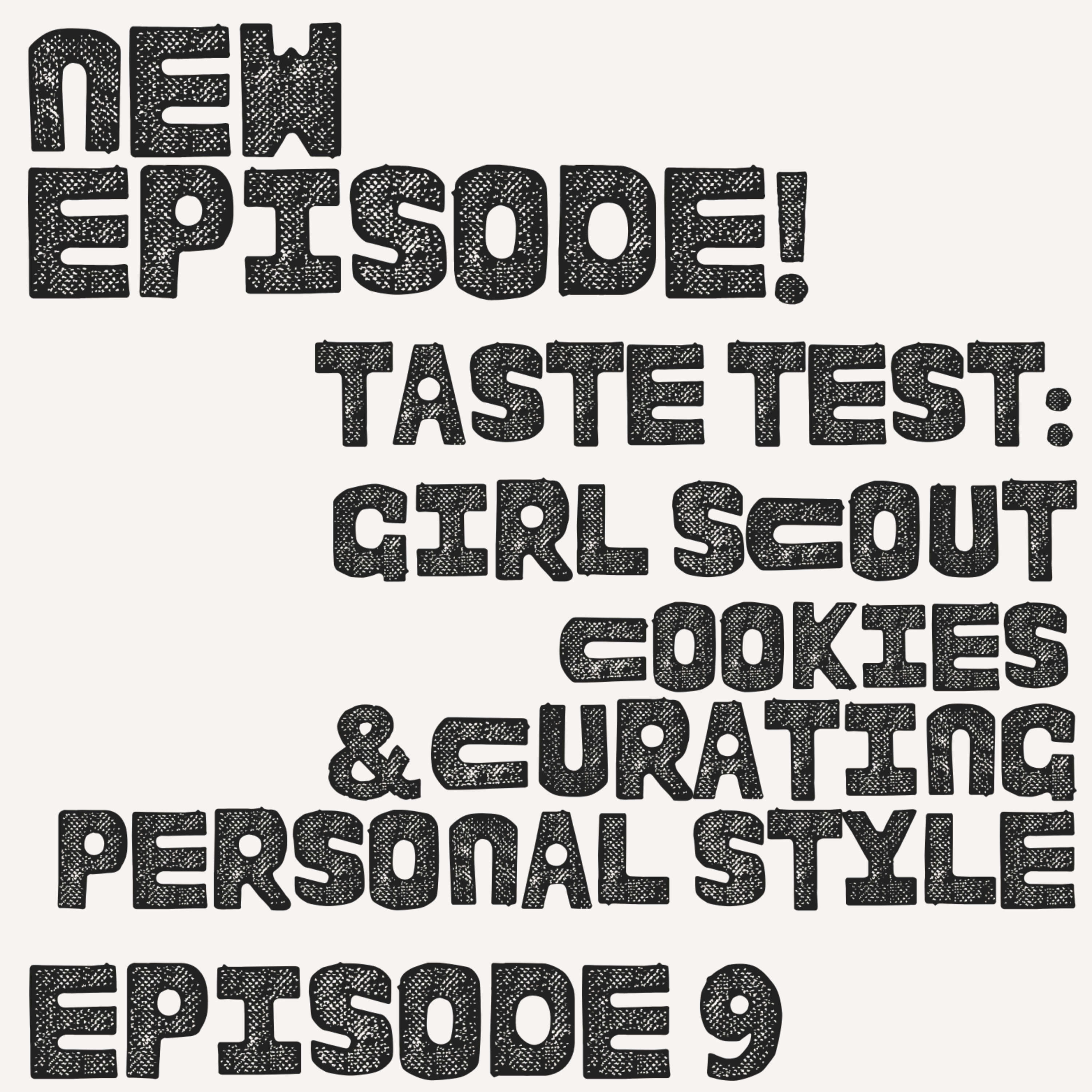 Taste Test: Girl Scout Cookies & Curating Personal Style