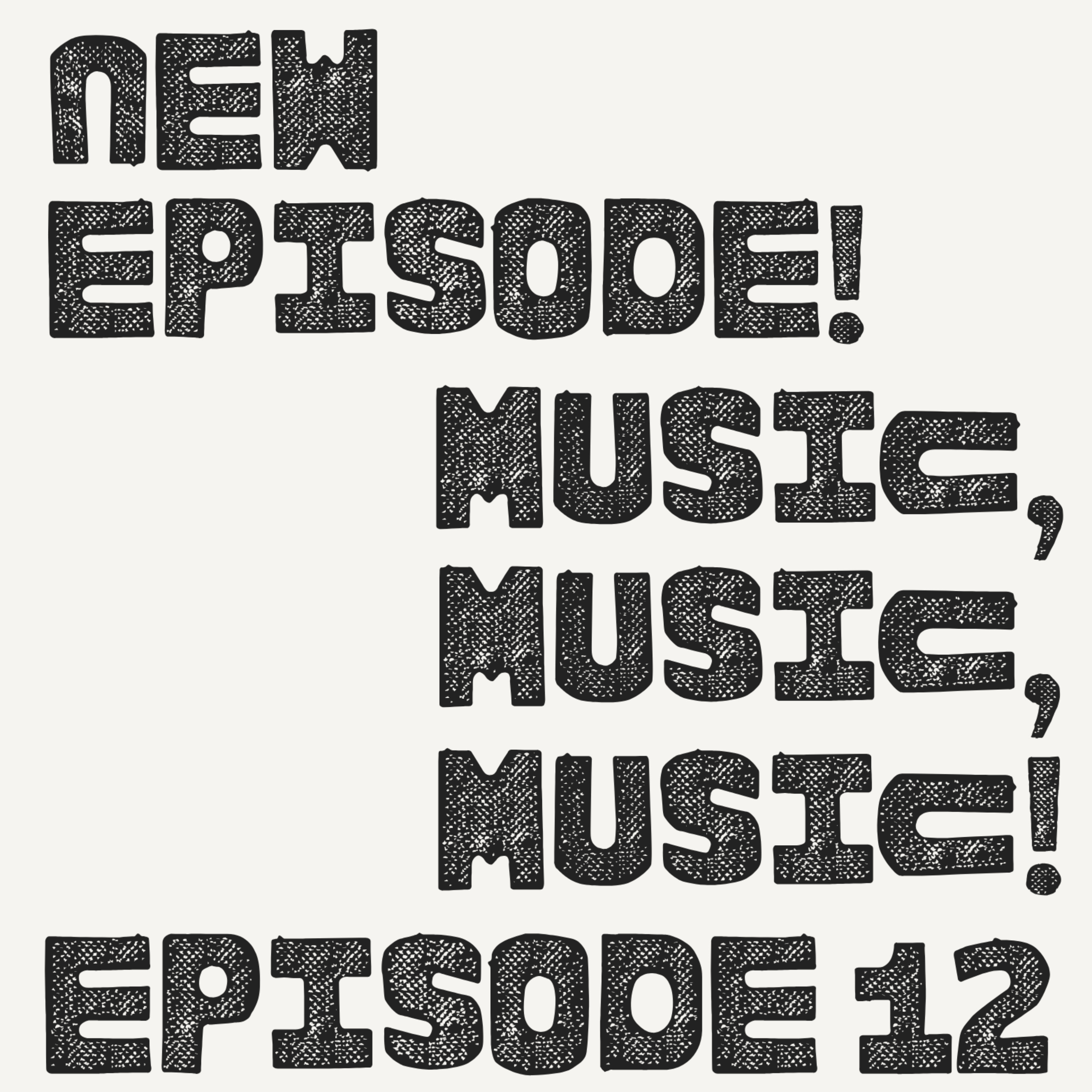 Music, Music, Music!