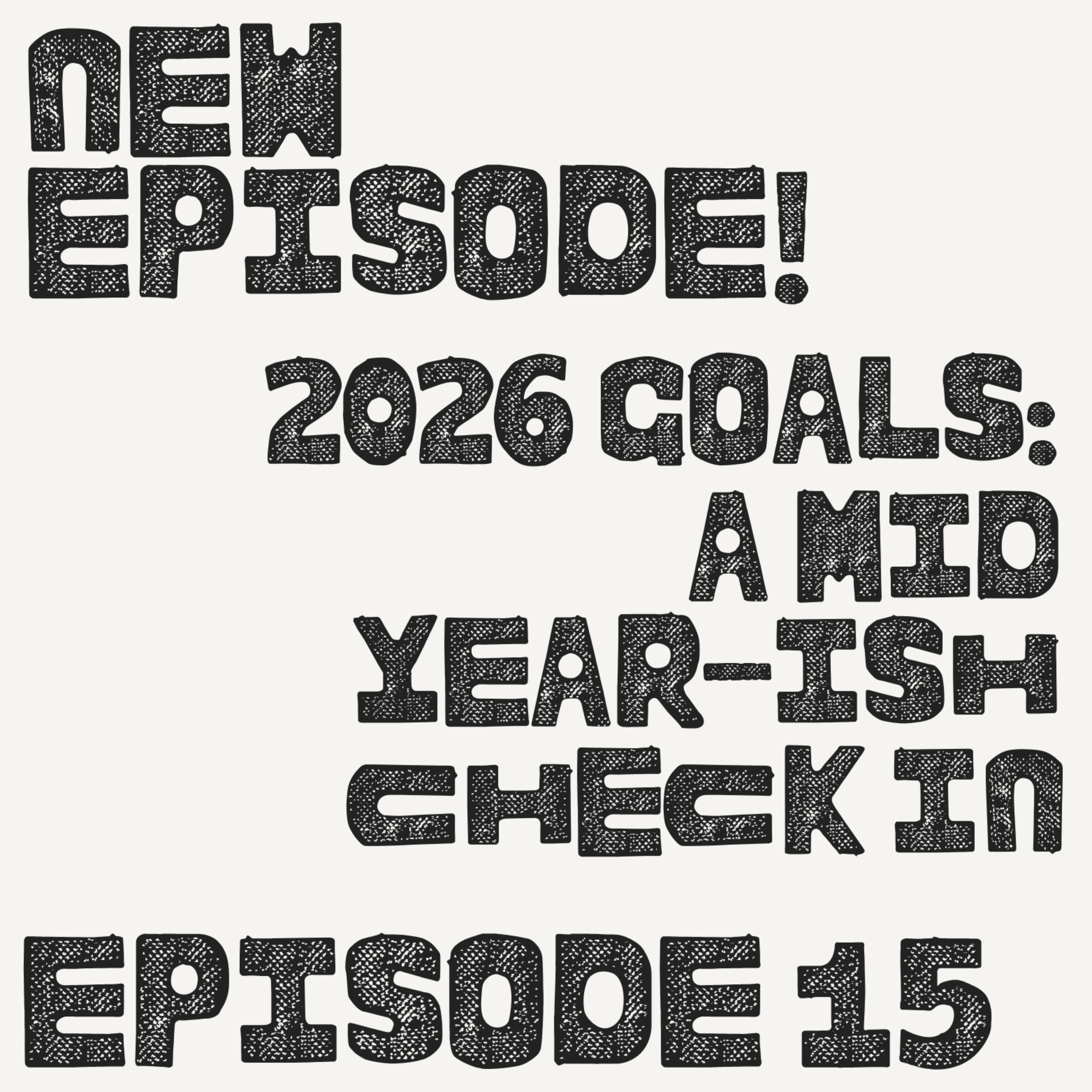 2026 Goals: A Mid Year-ish Check in