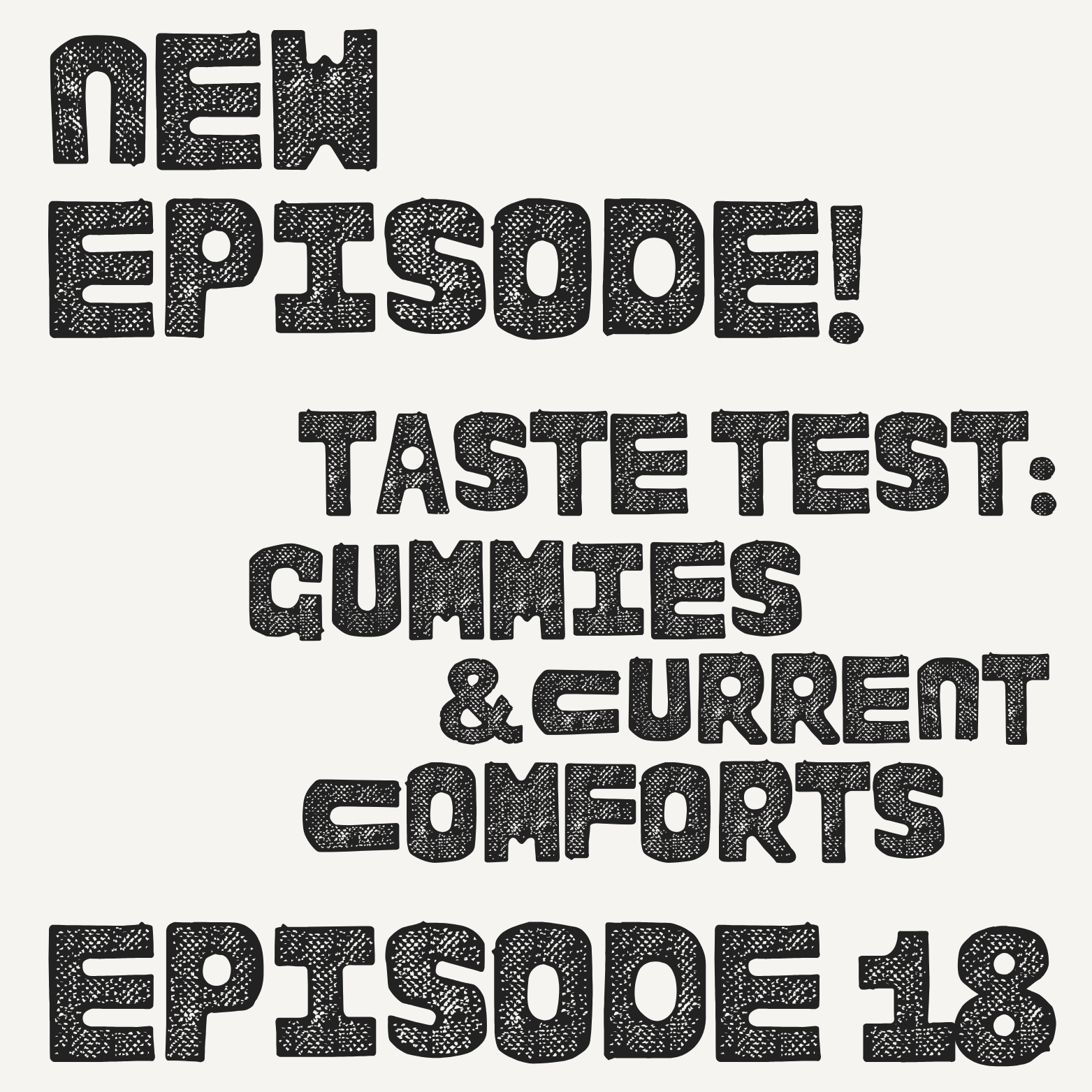 Taste Test: Gummies & Current Comforts