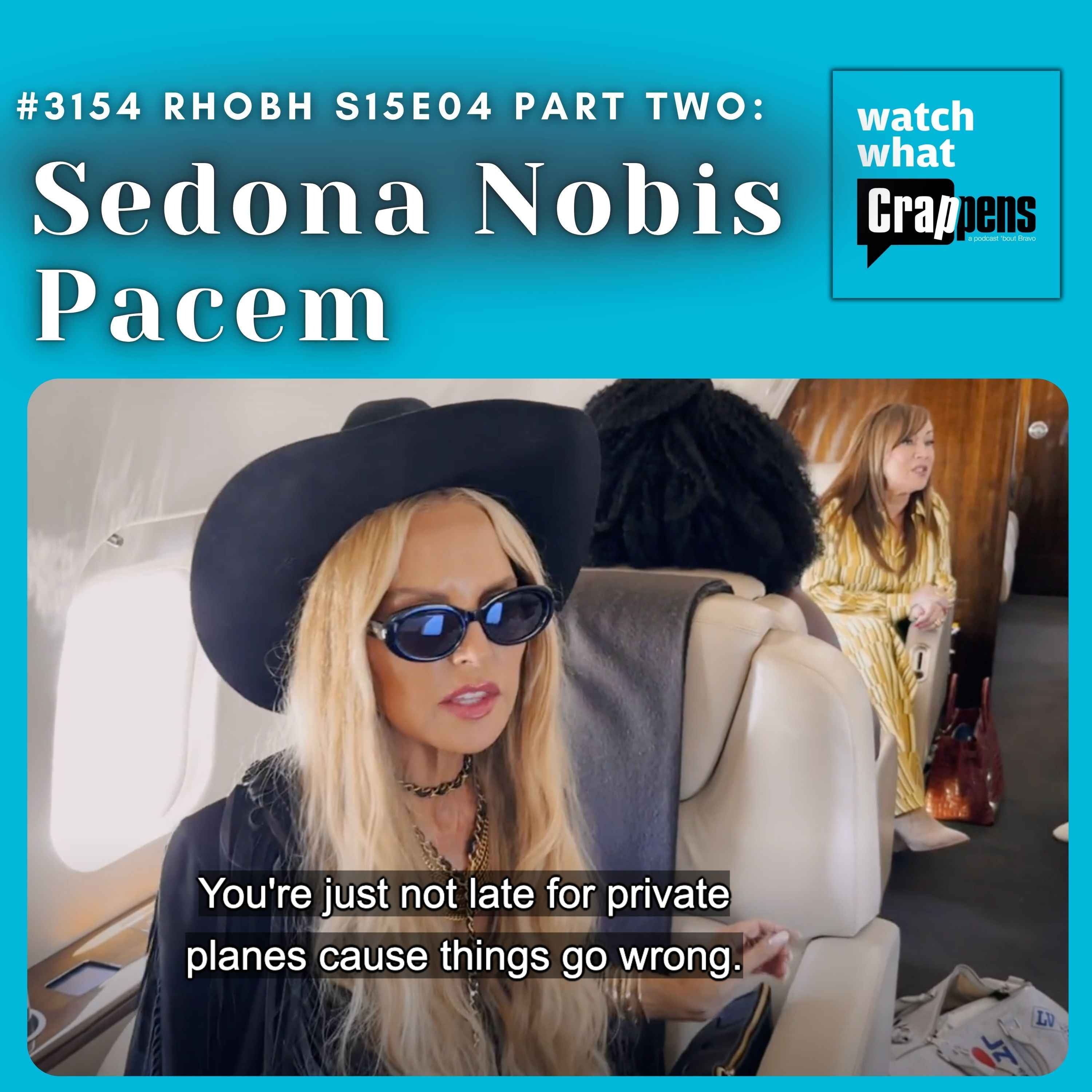 #3154 RHOBH S15E04 Part Two: Sedona Nobis Pacem #3154 RHOBH S15E04 Part Two: Sedona Nobis Pacem