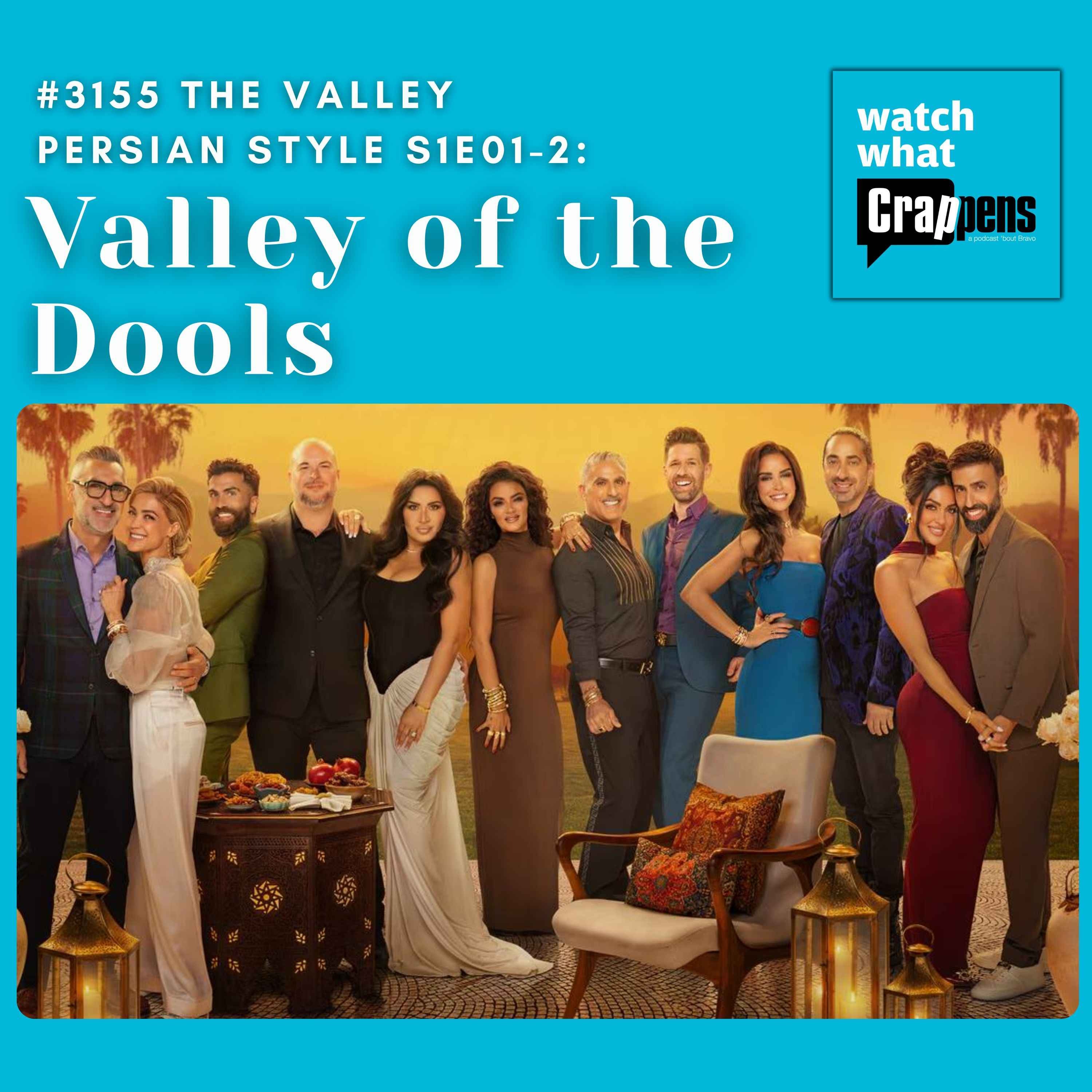 #3155 THE VALLEY PERSIAN STYLE S1E01-2: Valley of the Dools #3155 THE VALLEY PERSIAN STYLE S1E01-2: Valley of the Dools