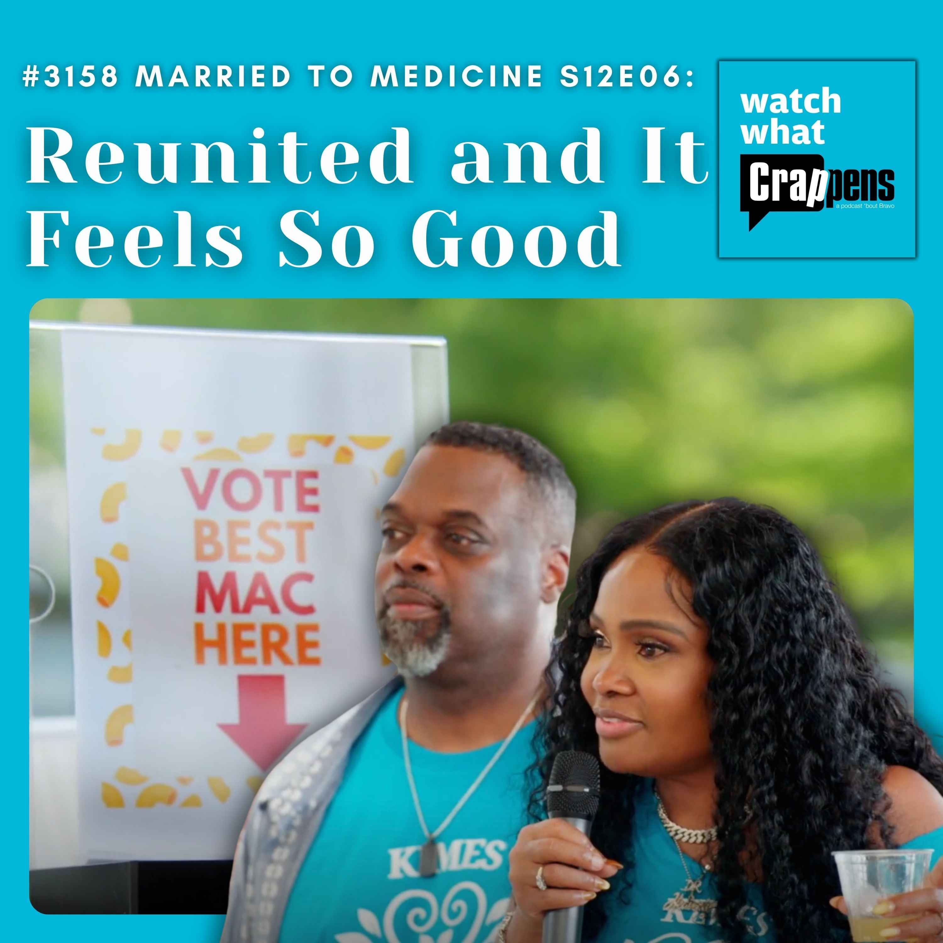 #3158 Married To Medicine S12E06: Reunited and It Feels So Good
