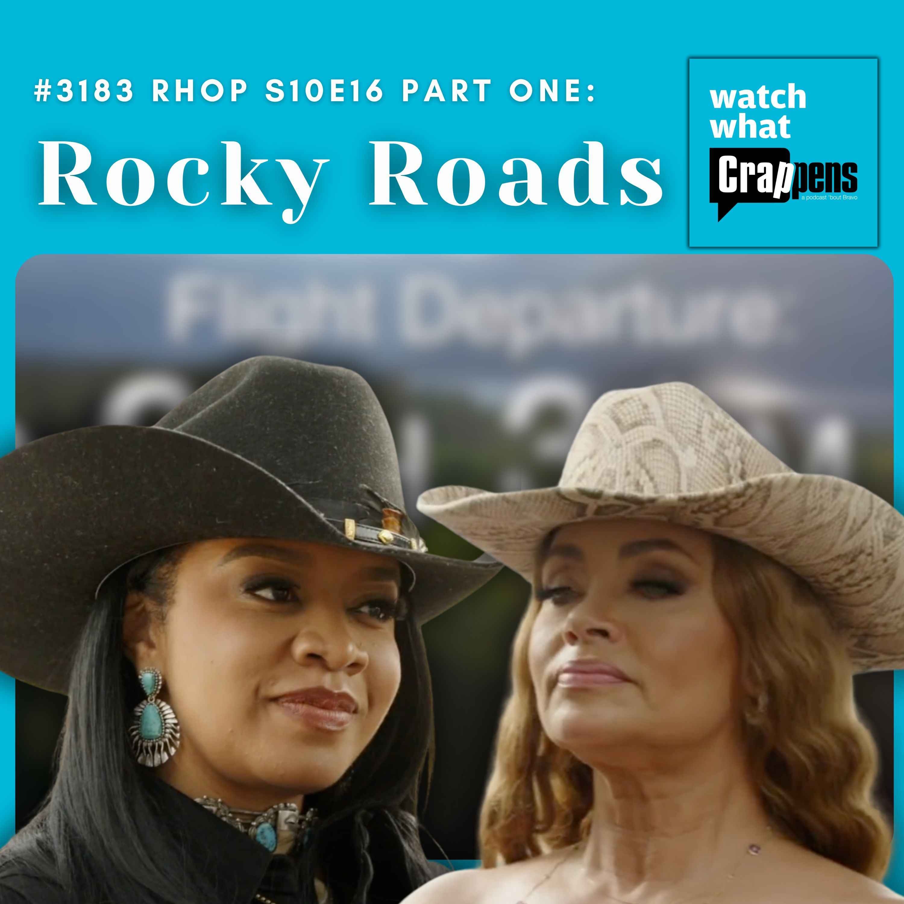 #3183 RHOP S10E16 Part One: Rocky Roads
