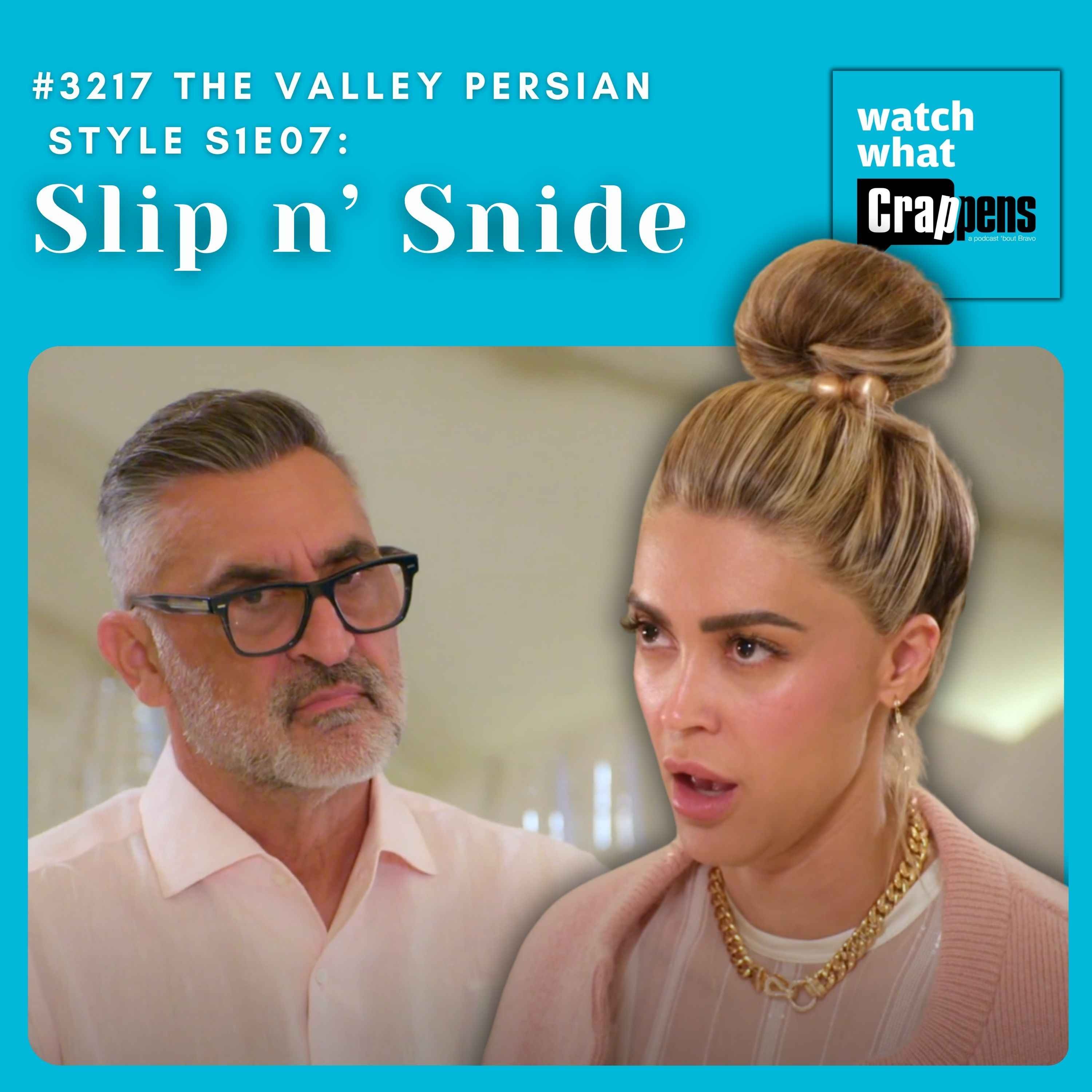 #3217 The Valley Persian Style S1E07: Slip n’ Snide artwork
